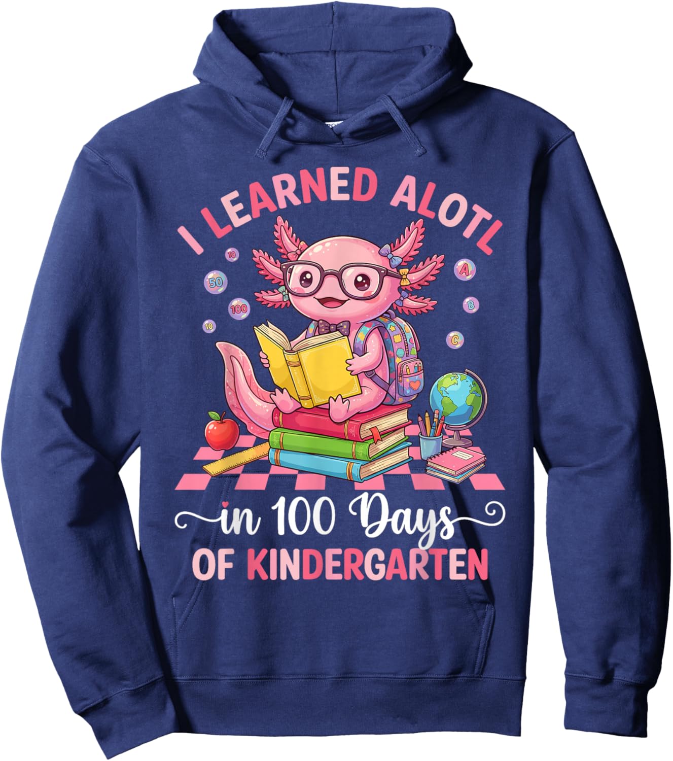 I Learned A Lot in 100 Days of Kindergarten Pink Axolotl Hoodie - Hoodie | Navy