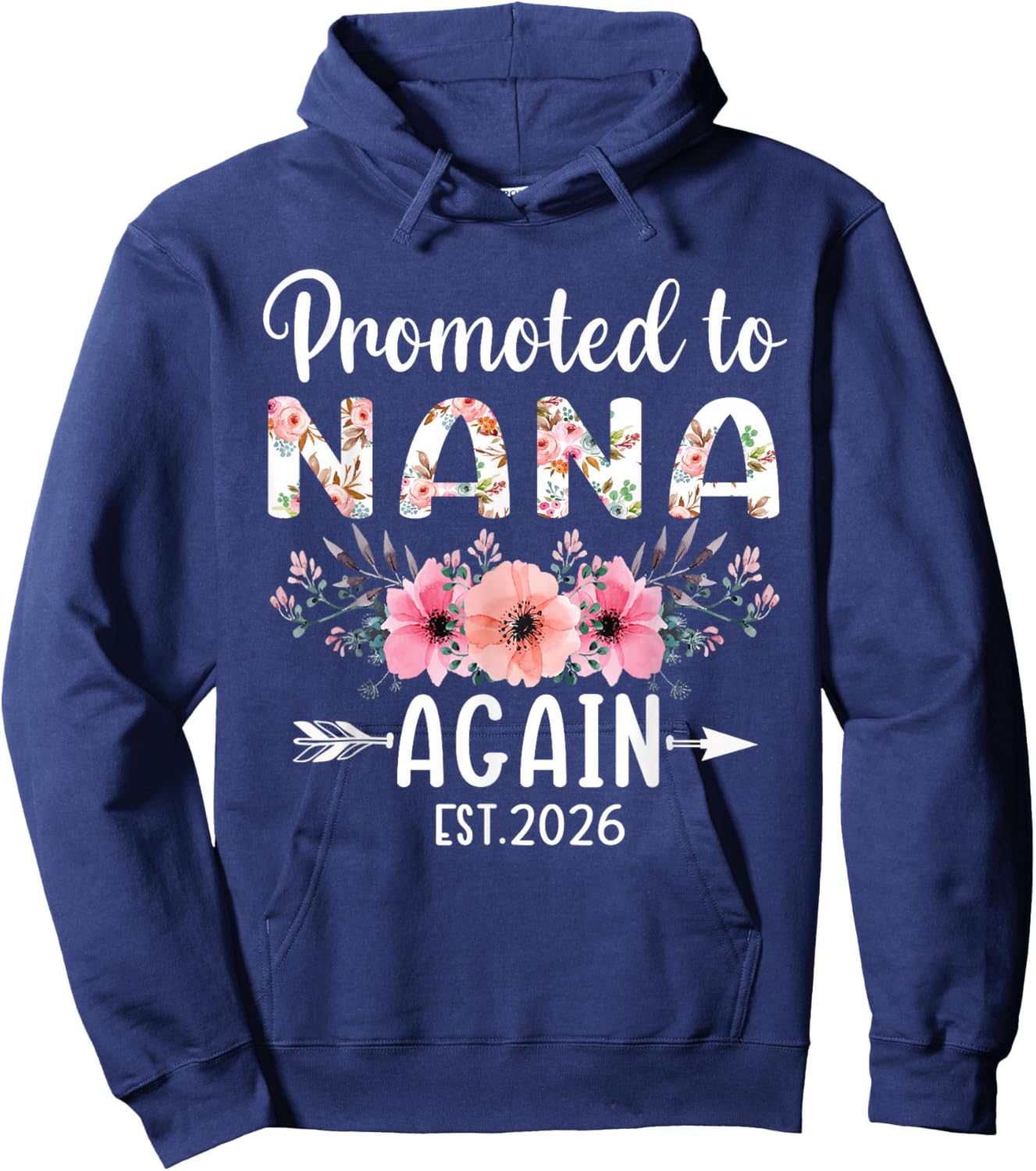 Promoted to Nana Again Est 2026 Flower Hoodie - Hoodie | Navy