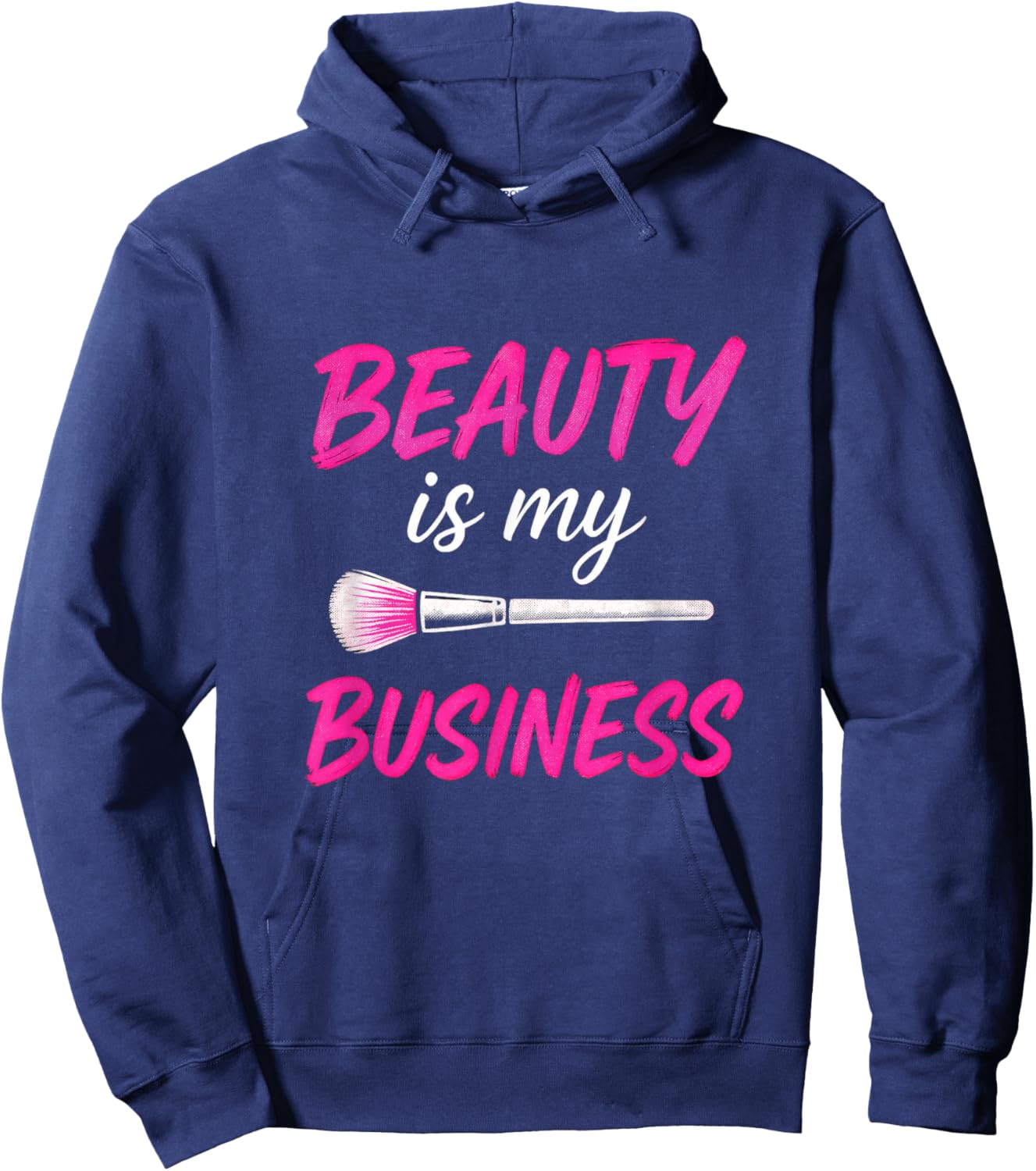 Beauty is My Business - Makeup Artist Love Hoodie - Hoodie | Navy