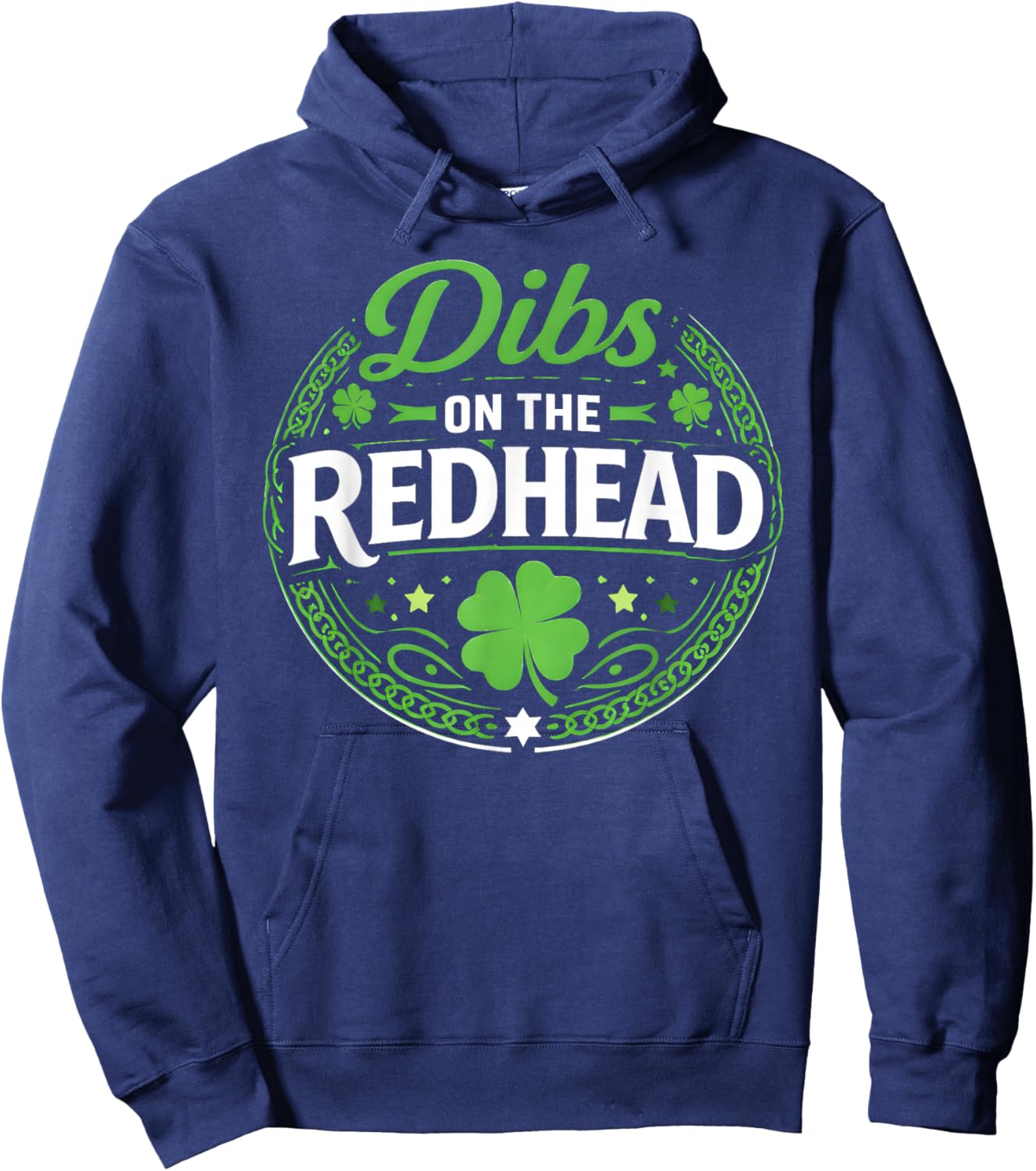 St Patricks Day Funny Dibs On The Redhead Shamrock Irish Hoodie - Hoodie | Navy