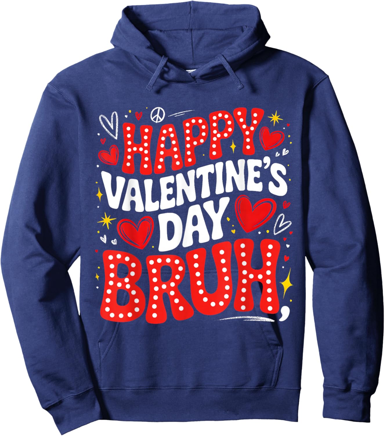 Happy Valentine Bruh Heart Love Valentine Boys Girls Kids Hoodie - Hoodie | Navy