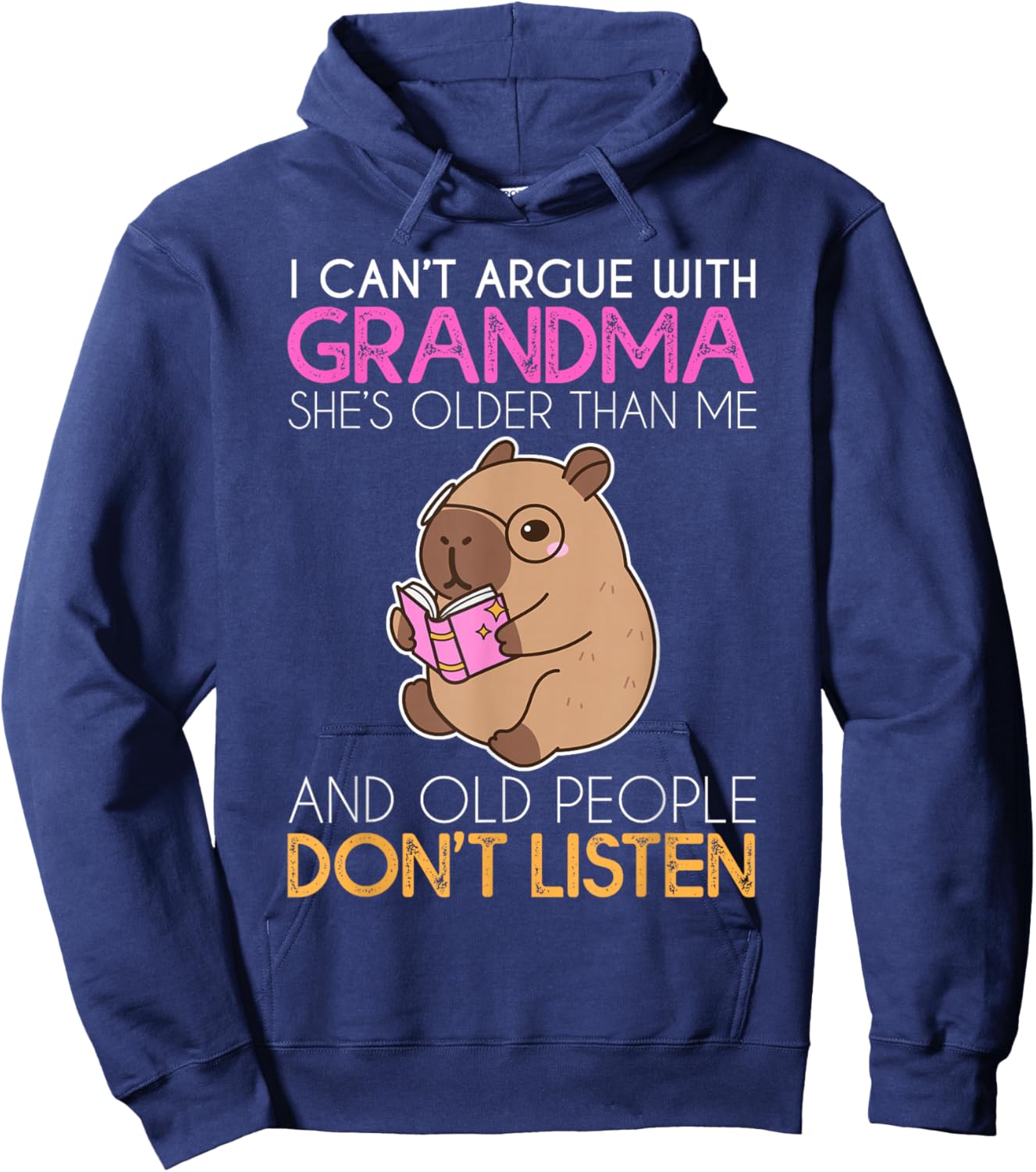 I Can't Argue with Grandma She's Older Than Me Capybara Hoodie - Hoodie | Navy