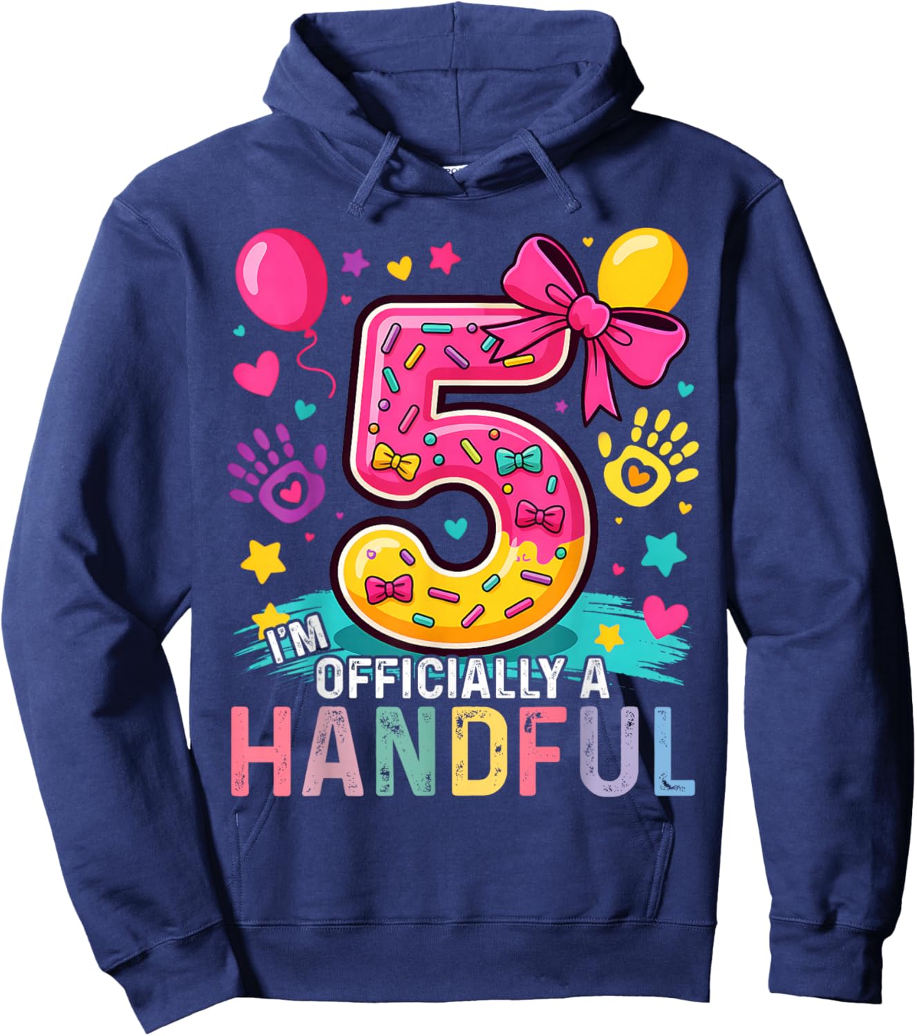 I'm Officially A Handful Five Pink Bow 5th Birthday Girls Hoodie - Hoodie | Navy