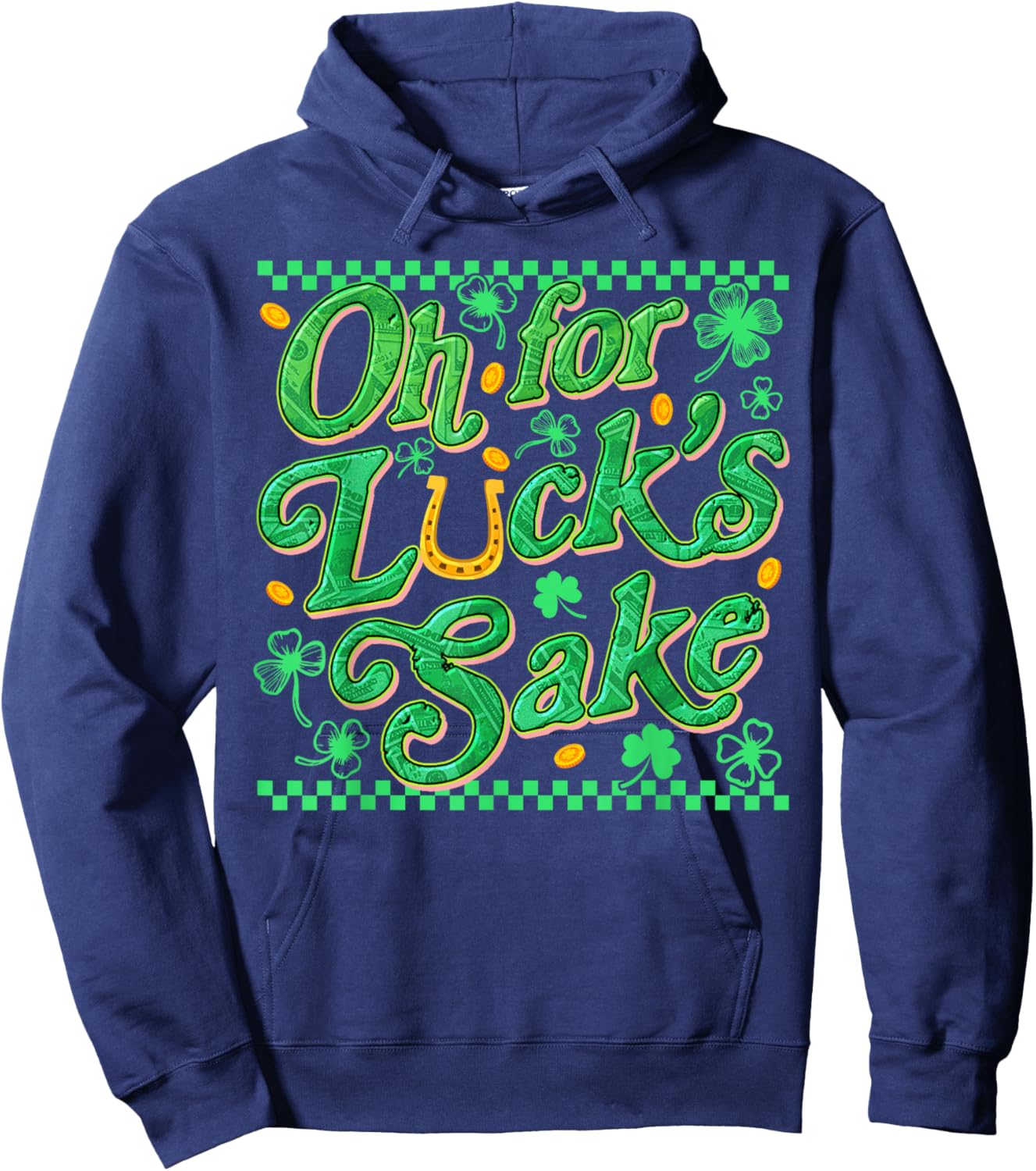 Oh for Luck's Sake Funny St Patrick Clover Coins Hoodie - Hoodie | Navy