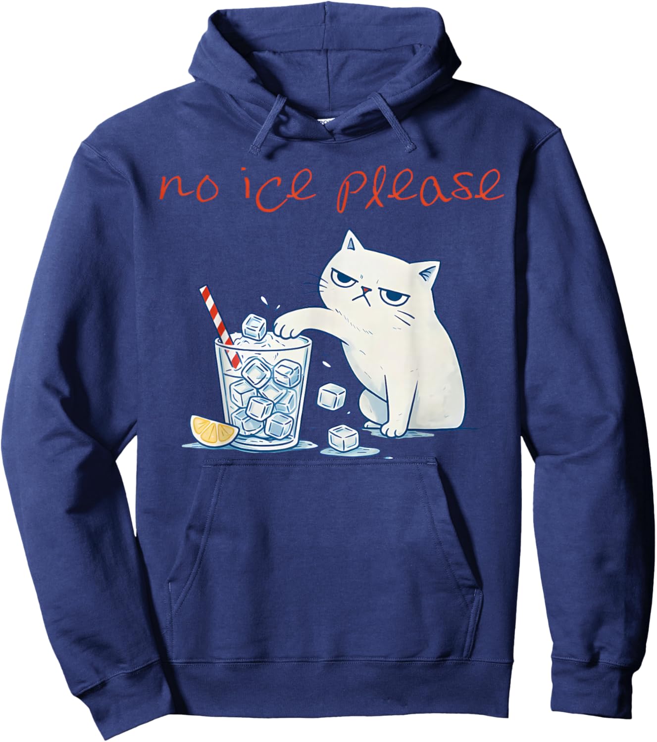 Funny Cat Meme No Ice Please Men Women Hoodie - Hoodie | Navy