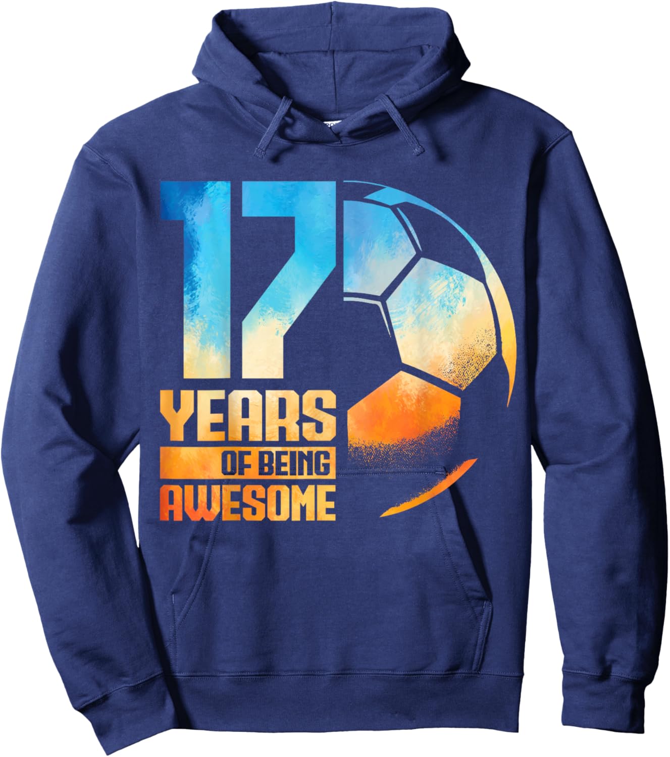 17th Birthday Boy Girl Soccer Player Football 17 Years Old Hoodie - Hoodie | Navy