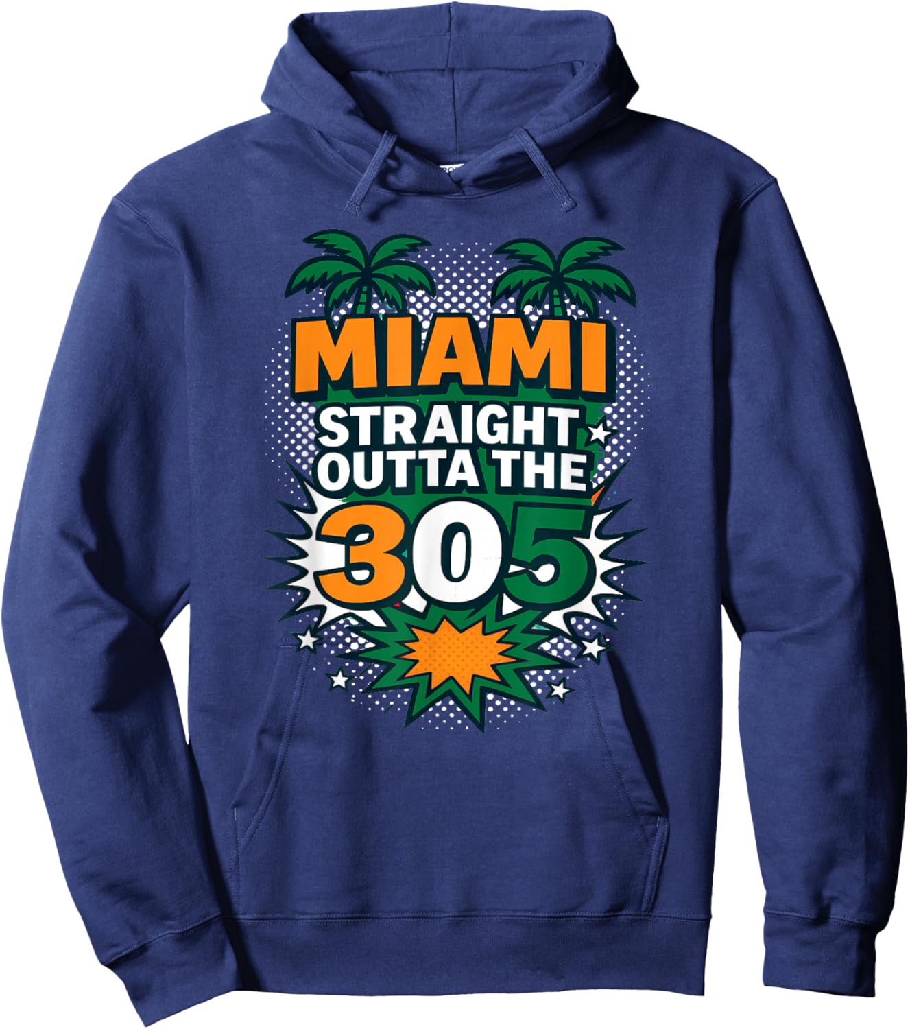 Miami Straight Outta The 305 Comic Pop Art City Pride Hoodie - Hoodie | Navy