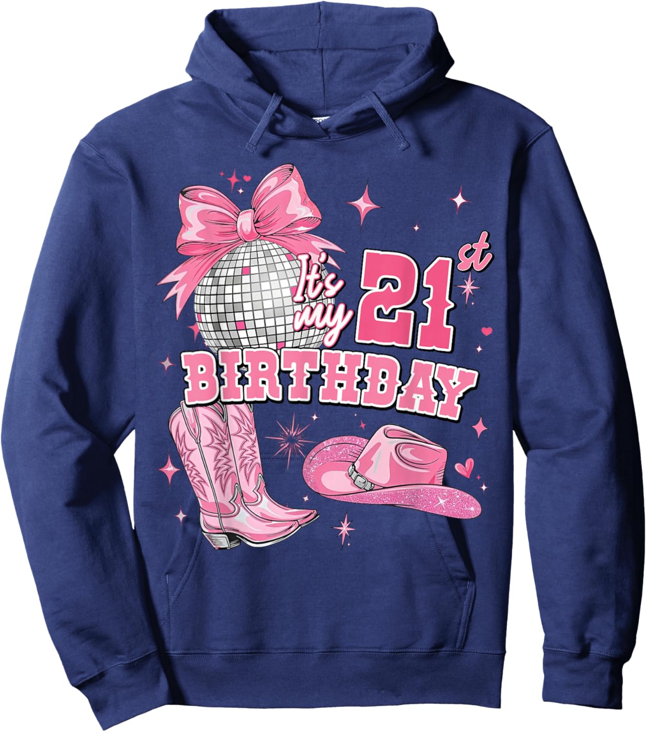 21 Years Old Women Western Cowgirl Pink Boots 21st Birthday Hoodie - Hoodie | Navy