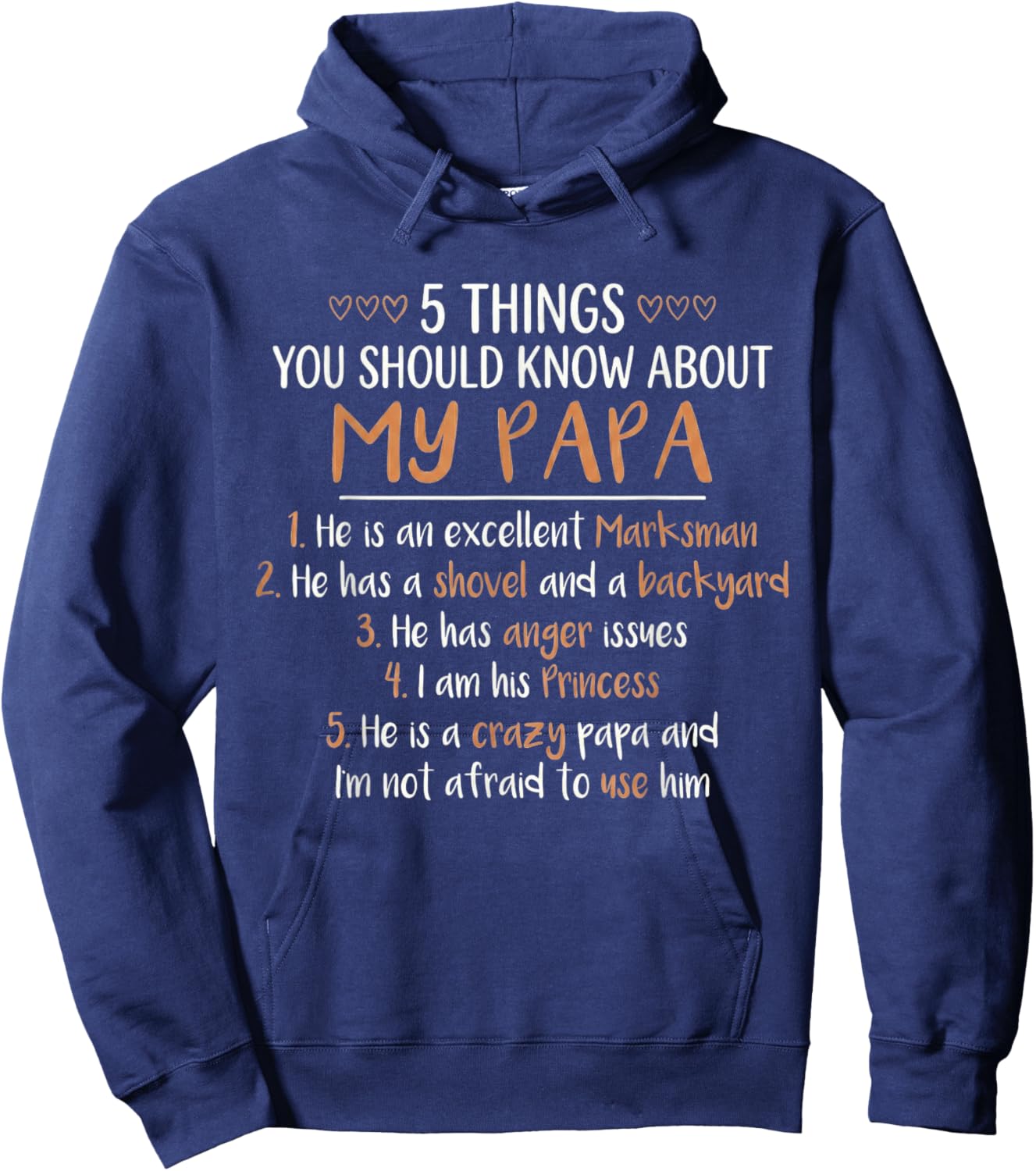 5 Things You Should Know About My Papa He's an Excellent Hoodie - Hoodie | Navy