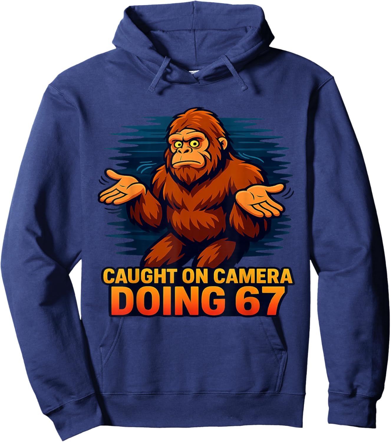 Bigfoot Caught on Camera Doing 67 Sasquatch Meme Hoodie - Hoodie | Navy