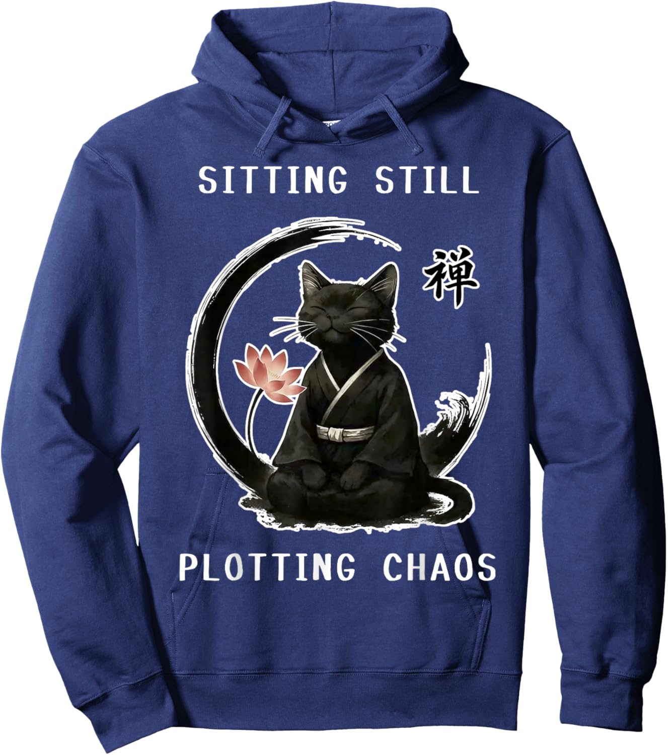 Sitting Still Plotting Chaos Calming Zen Black Cat Funny Art Hoodie - Hoodie | Navy