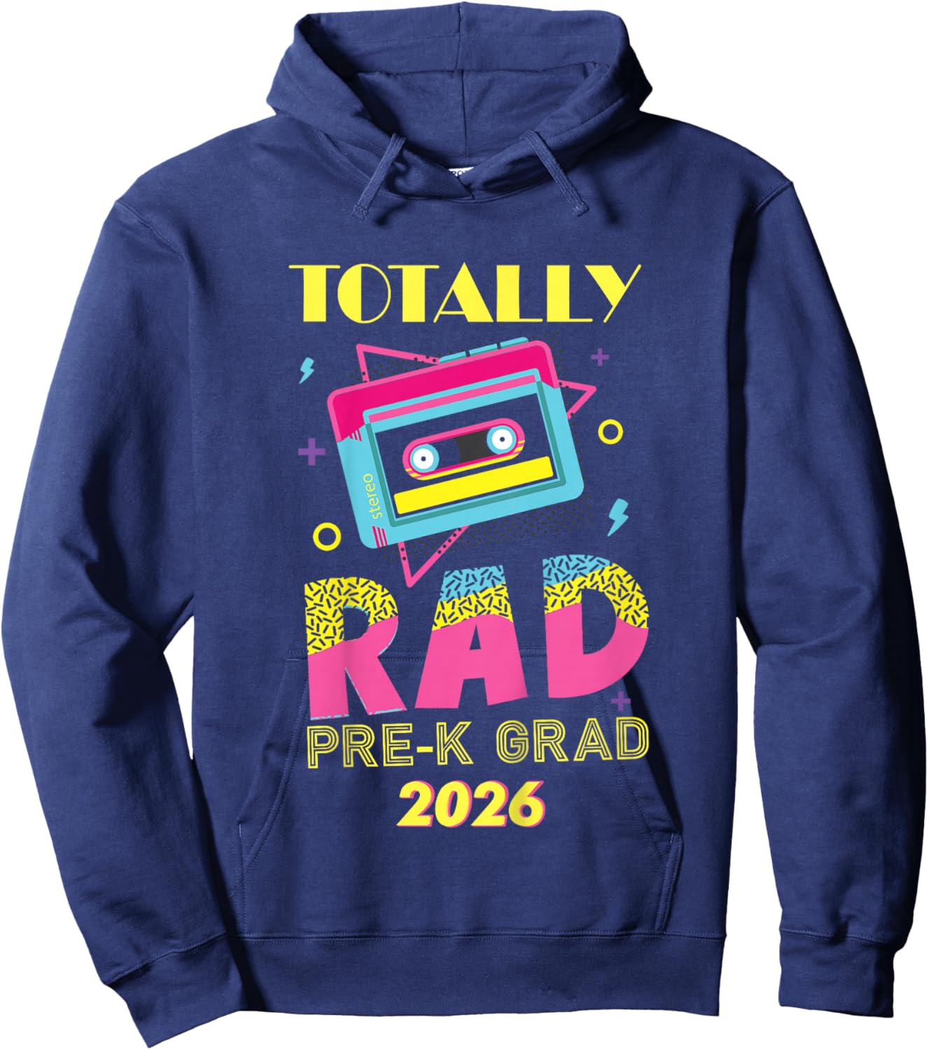 Totally Rad Pre-K Grad Preschool Graduation 2026 Hoodie - Hoodie | Navy