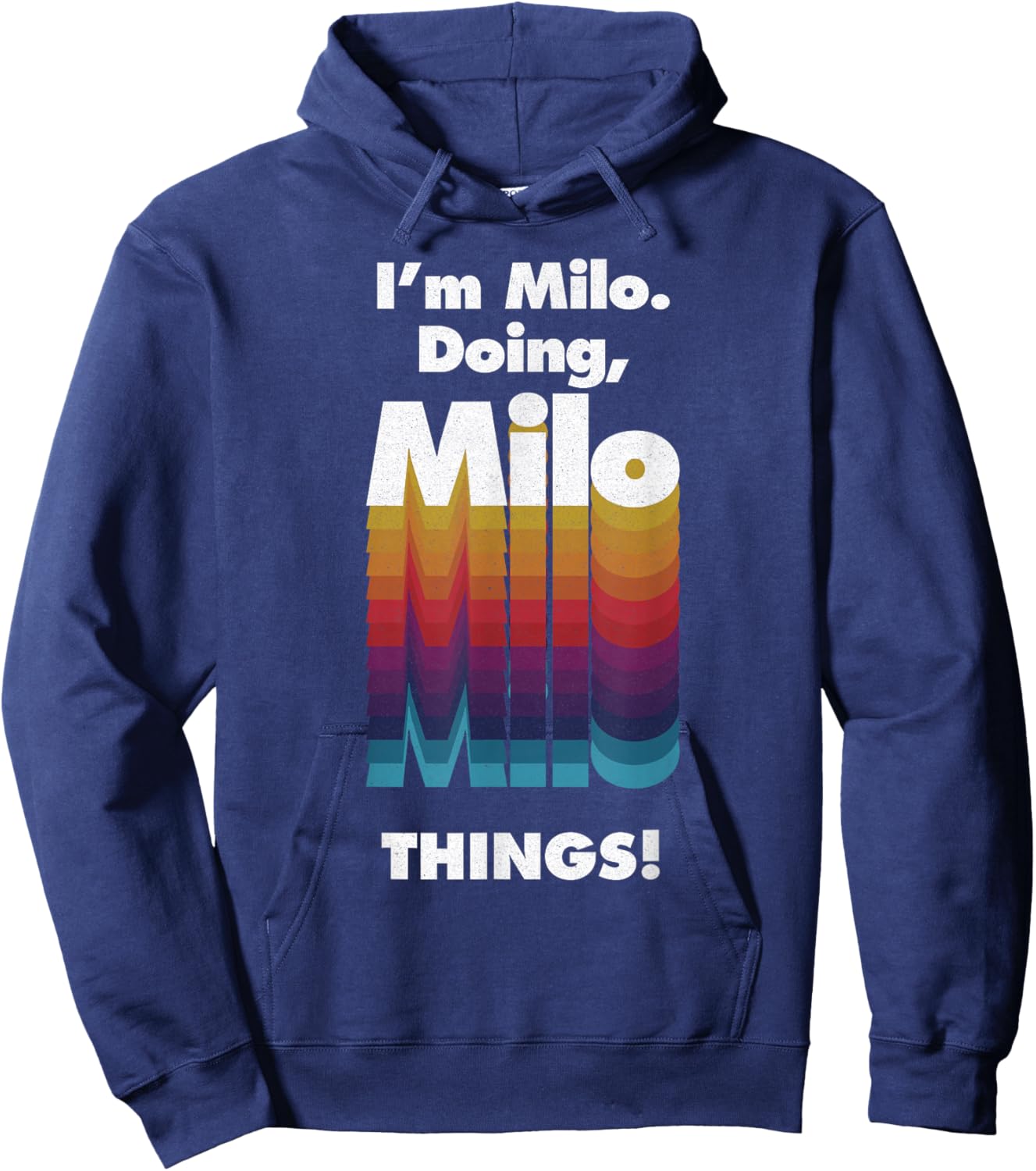I'm Milo Doing Milo Things Funny Birthday Name Grunge Hoodie - Hoodie | Navy