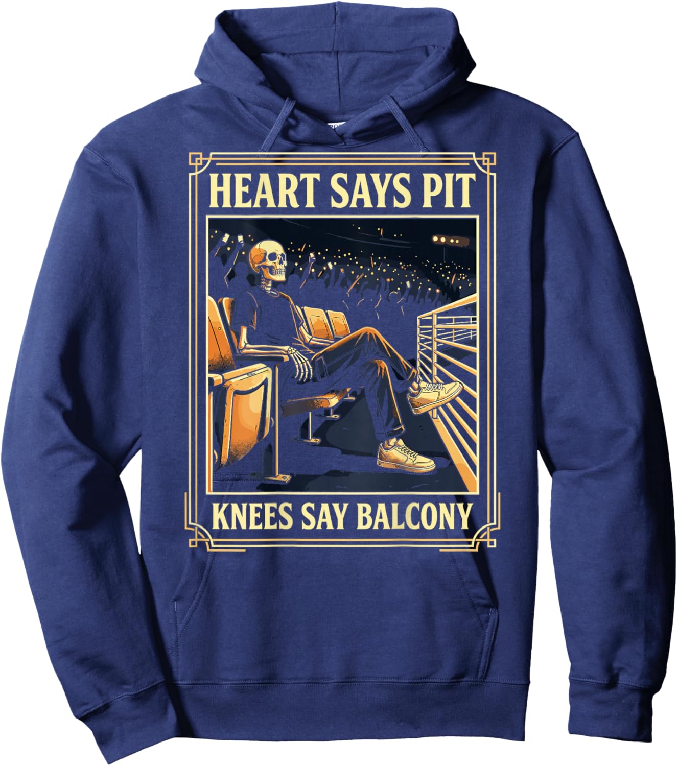Heart Says Pit Knees Say Balcony Music Concert Lovers (Back) Hoodie - Hoodie | Navy