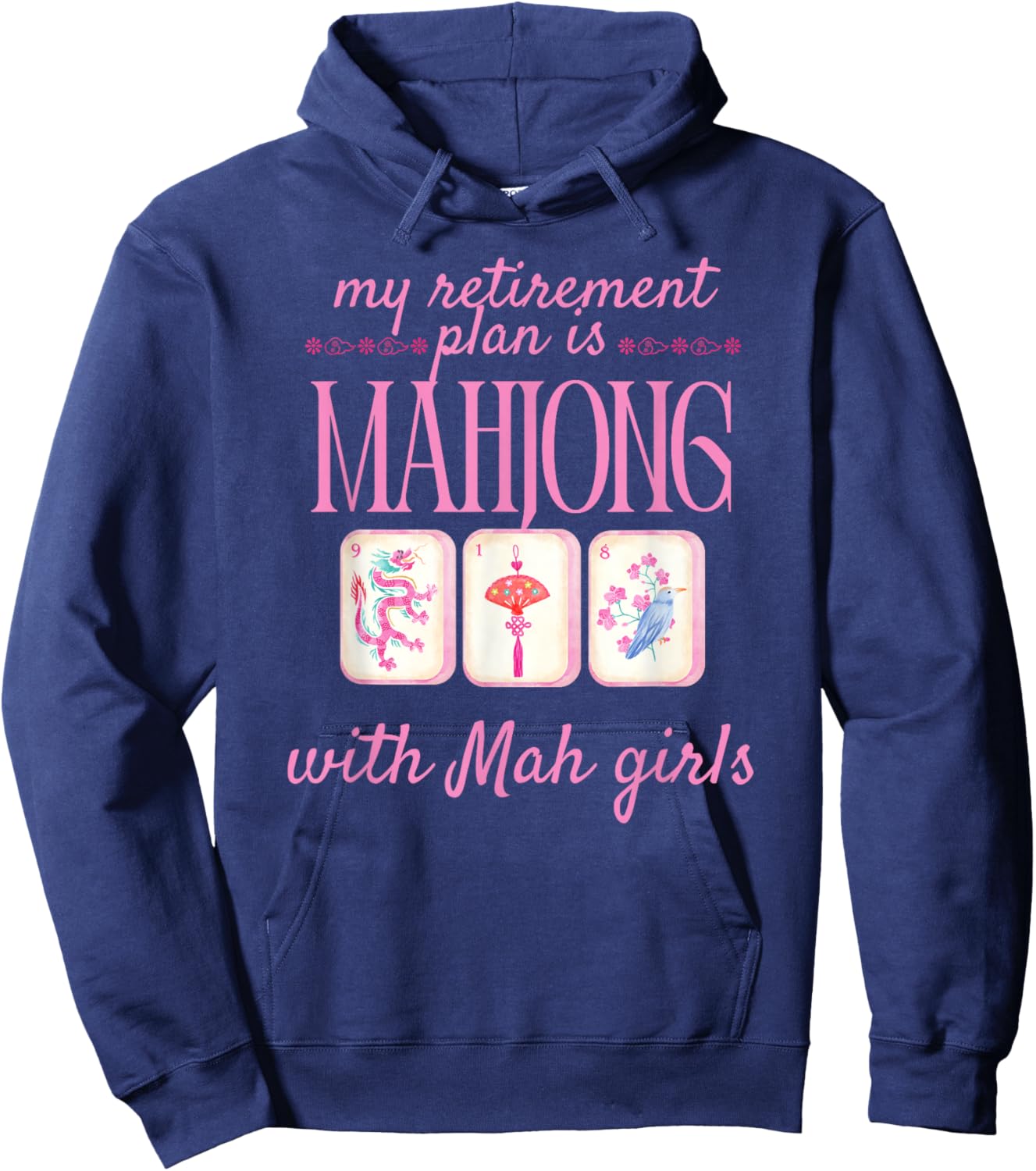 My Retirement Plan is Mahjong with mah Girls Mahjong Hoodie - Hoodie | Navy