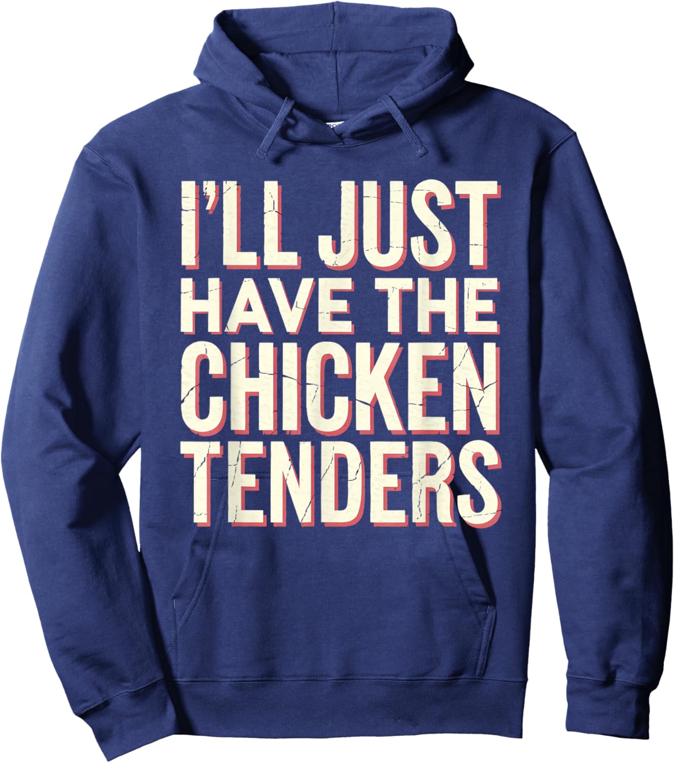Vintage I'll Just Have The Chicken Tenders Fast Food Hoodie - Hoodie | Navy
