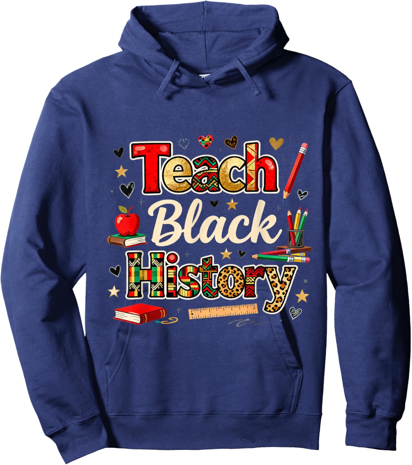 Teach Black History Classroom Education Pride Hoodie - Hoodie | Navy