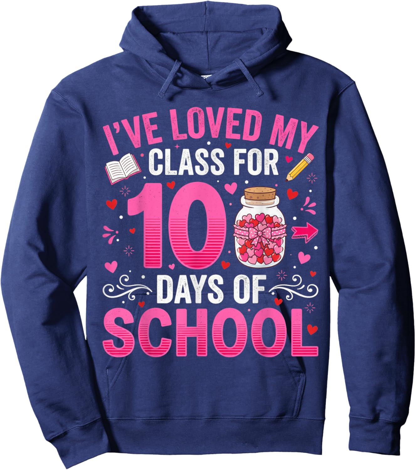 100 Days of School I've Loved My Class Teacher Valentine Hoodie - Hoodie | Navy