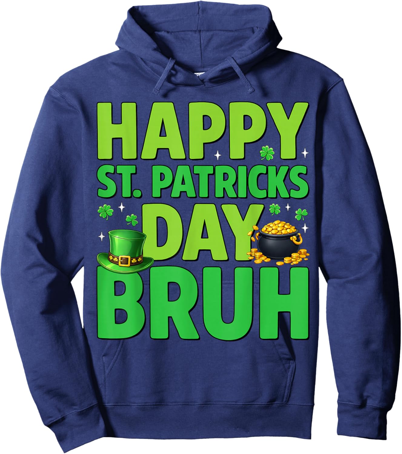Happy St Patrick's Day Bruh Leprechaun Hat Shamrock Boy Kids Hoodie - Hoodie | Navy