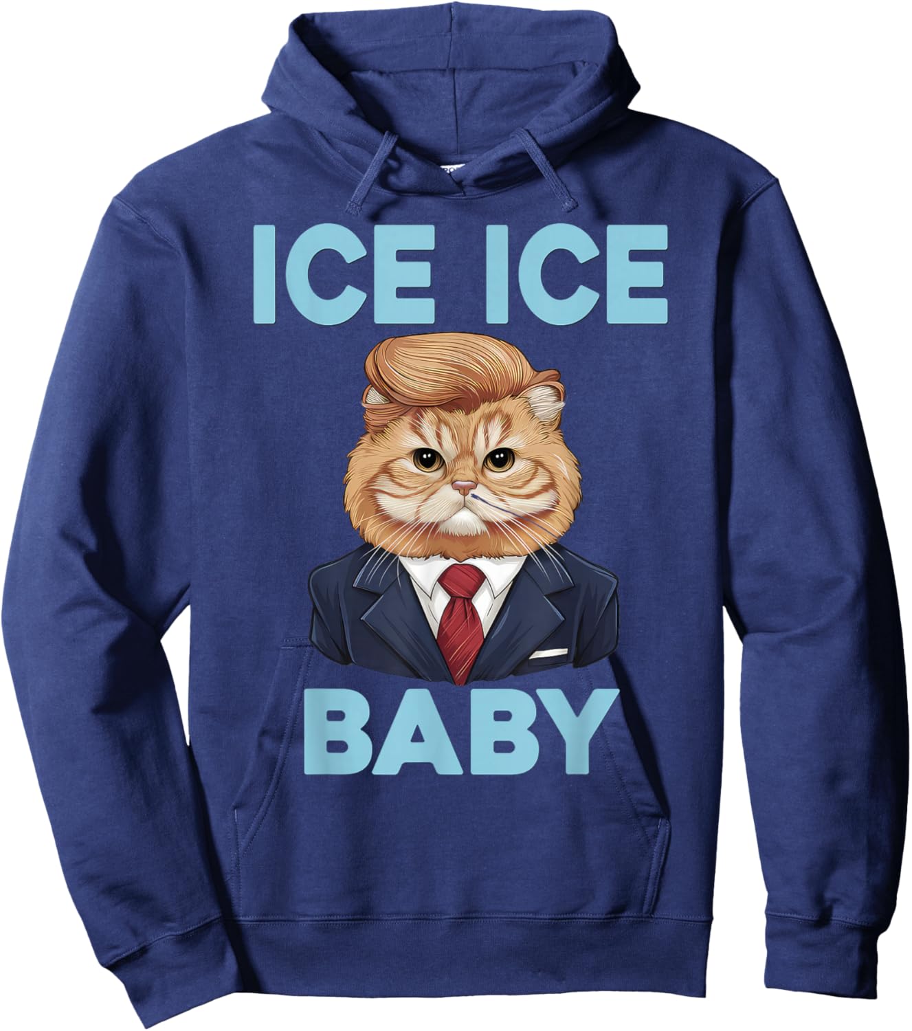 Ice Ice Baby Funny Trump Cat Design Pro Ice Pro Trump Hoodie - Hoodie | Navy