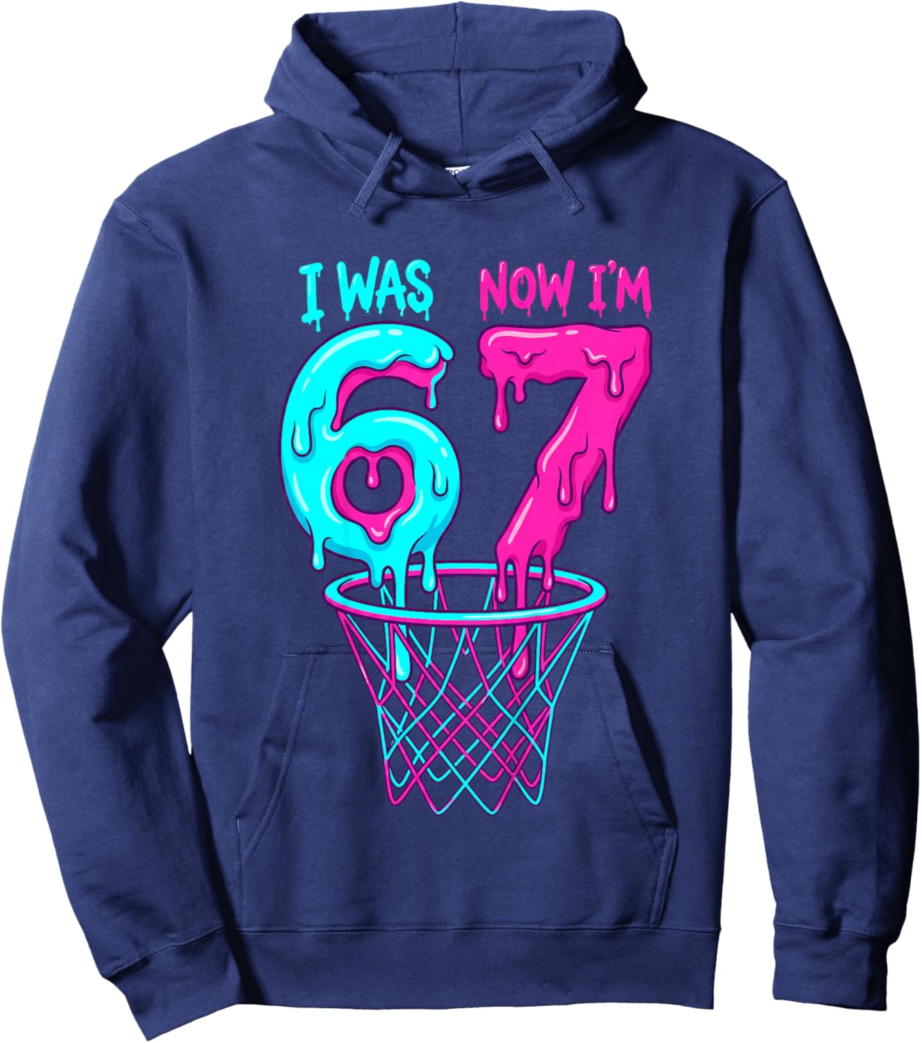 I was 6 Now I'm 7 Years Old Birthday Bday 67 Six Seven Meme Hoodie - Hoodie | Navy