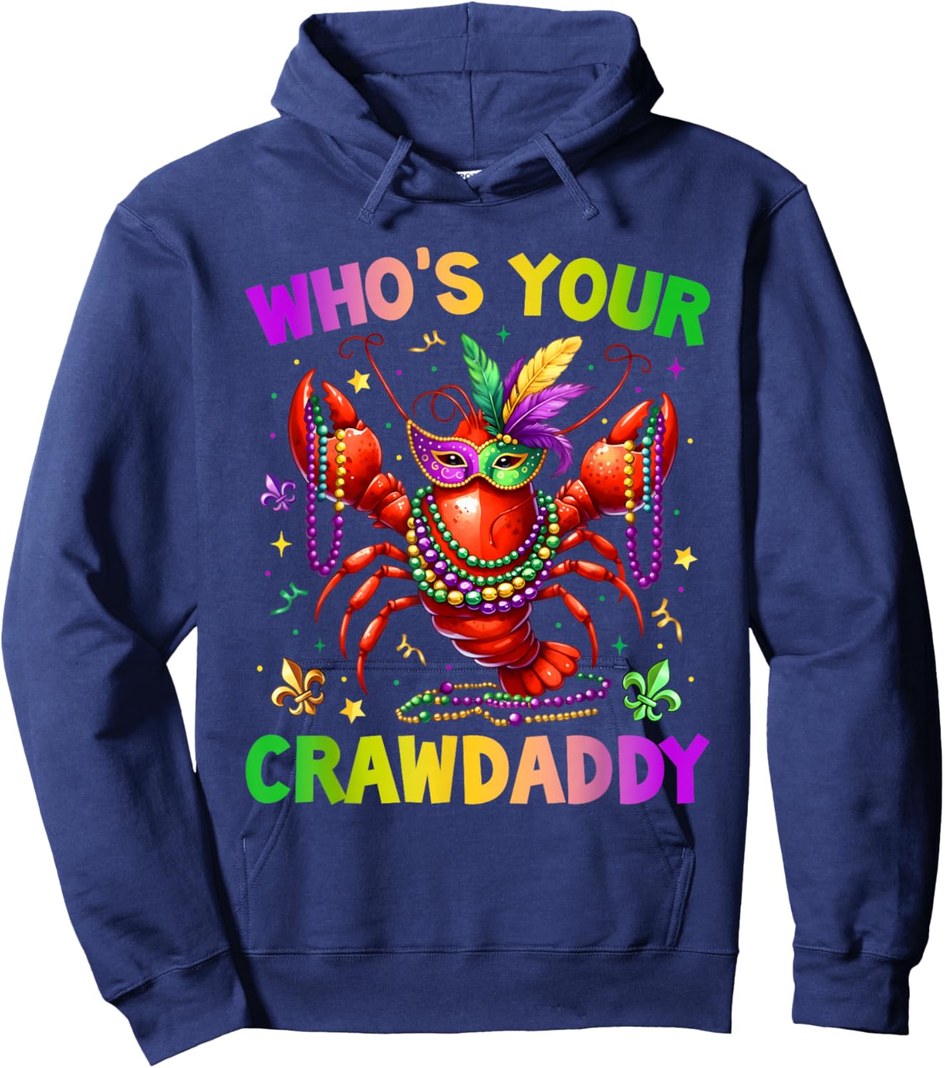 Whos Your Crawdaddy Crawfish Jester Beads Funny Mardi Gras Hoodie - Hoodie | Navy