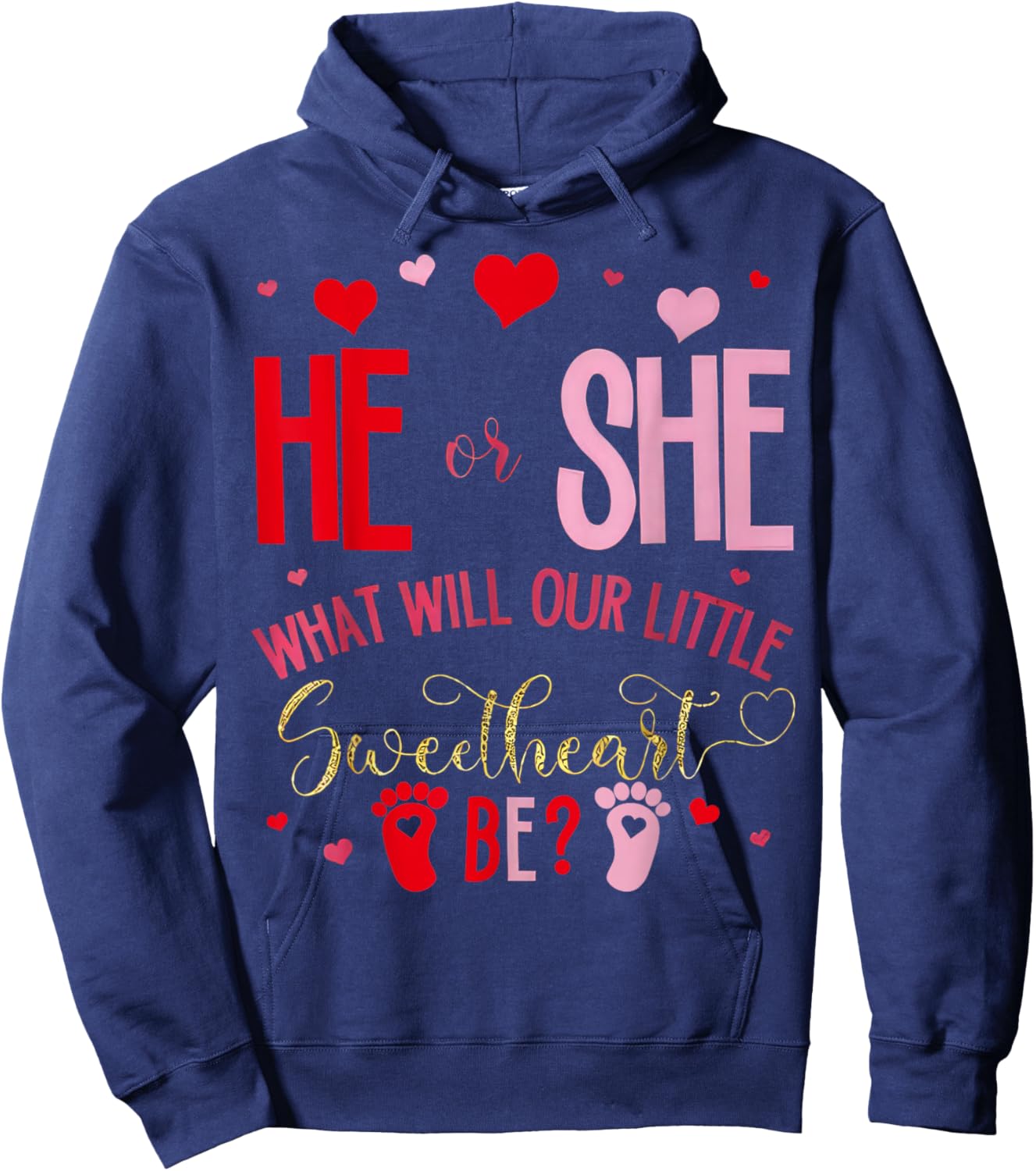 He Or She What Will Our Little Valentine Be Gender Reveal Hoodie - Hoodie | Navy
