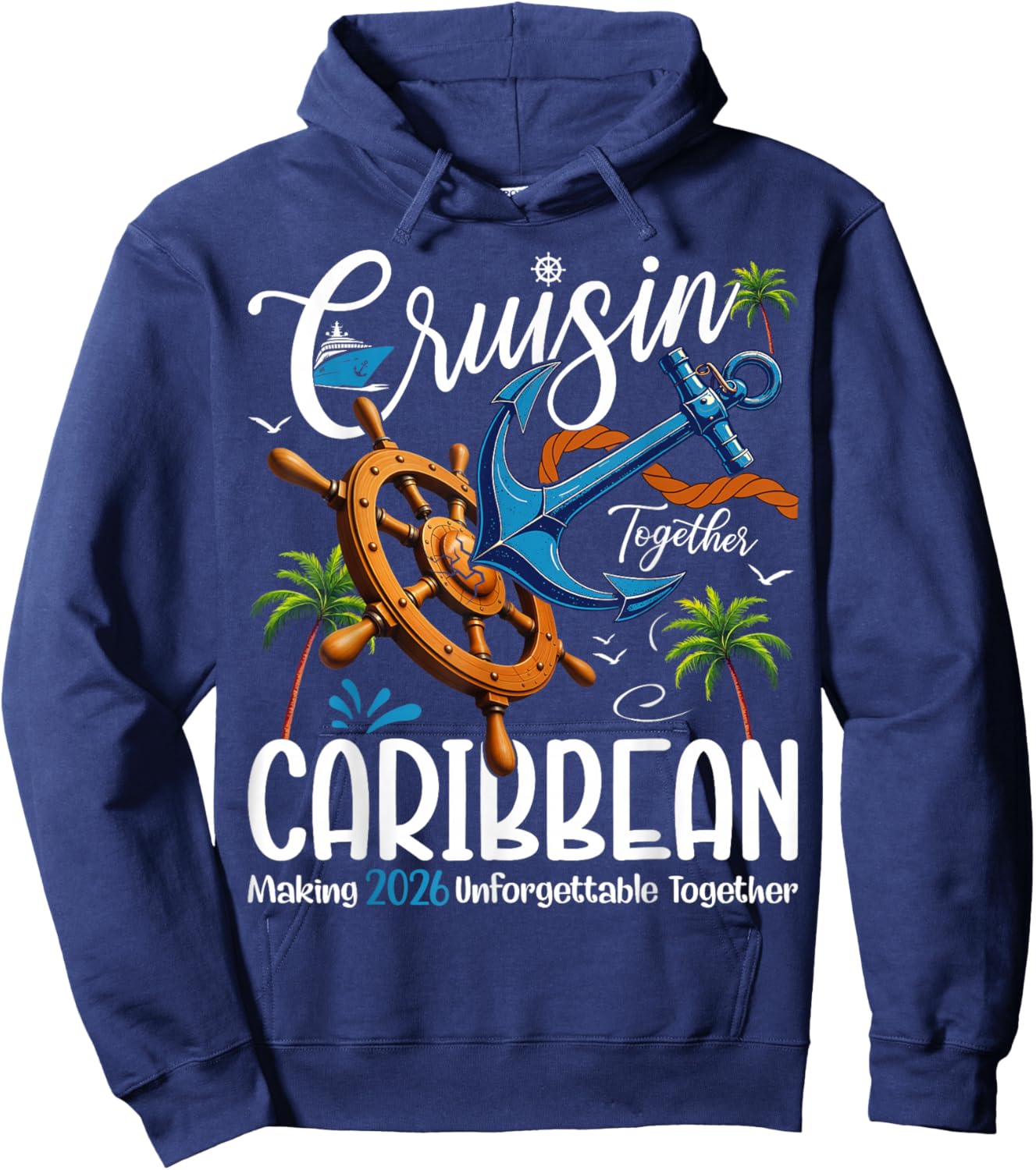 Cruisin' Together Caribbean 2026 Cruise Family Vacation Hoodie - Hoodie | Navy
