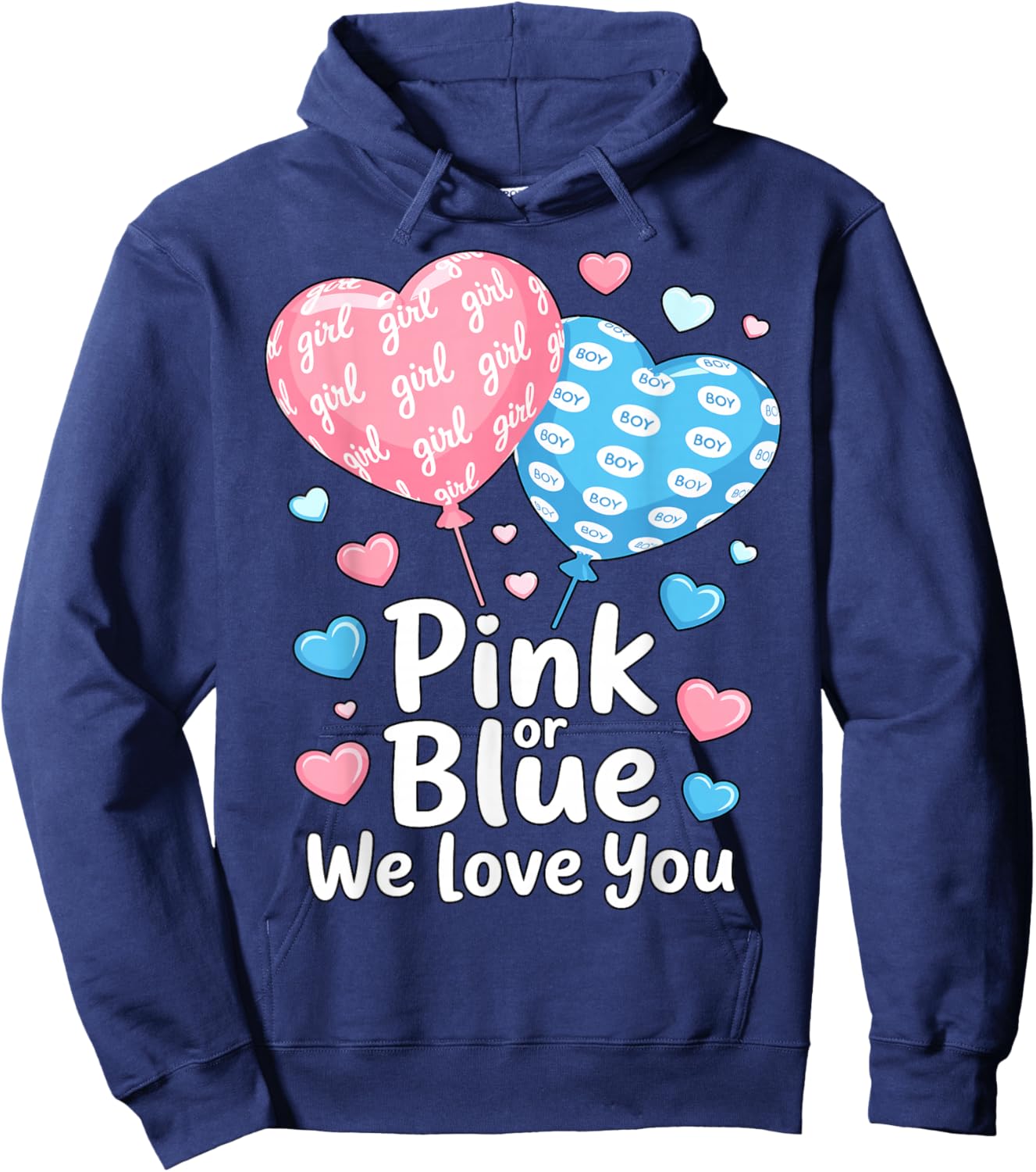 Funny Pink or Blue Boy or Girl We Love You Hoodie - Hoodie | Navy