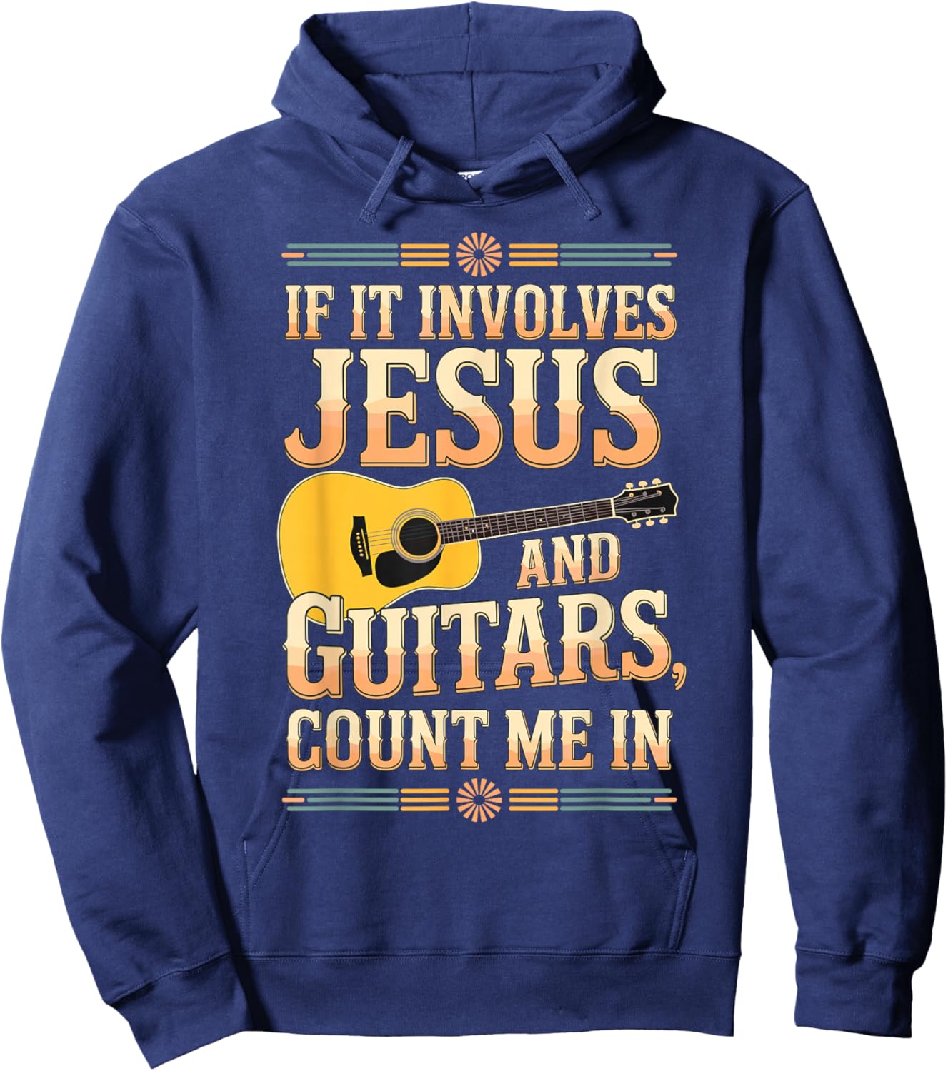 If It Involves Jesus and Guitars Count Me in Christian Musik Hoodie - Hoodie | Navy