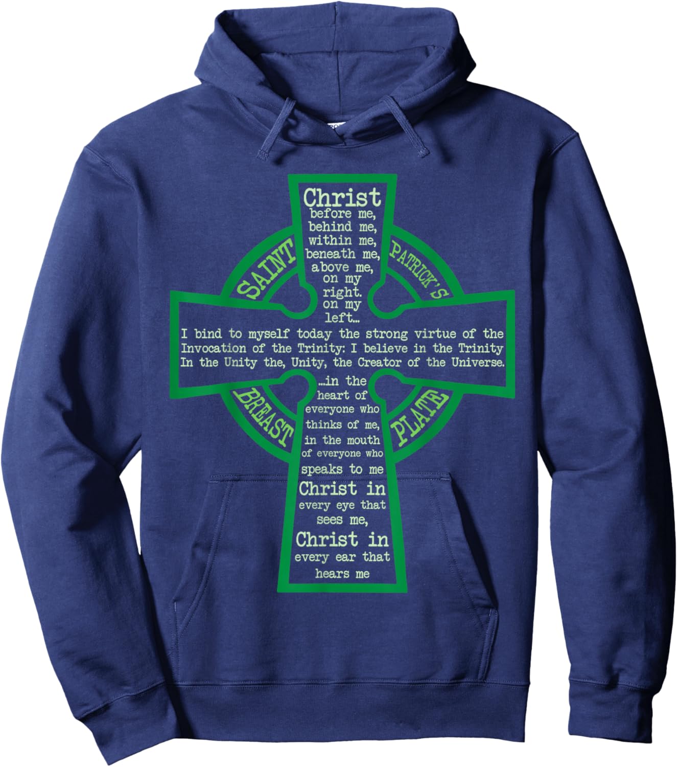 St. Patrick's Breastplate Lorica Prayer Catholic Irish Cross Hoodie - Hoodie | Navy