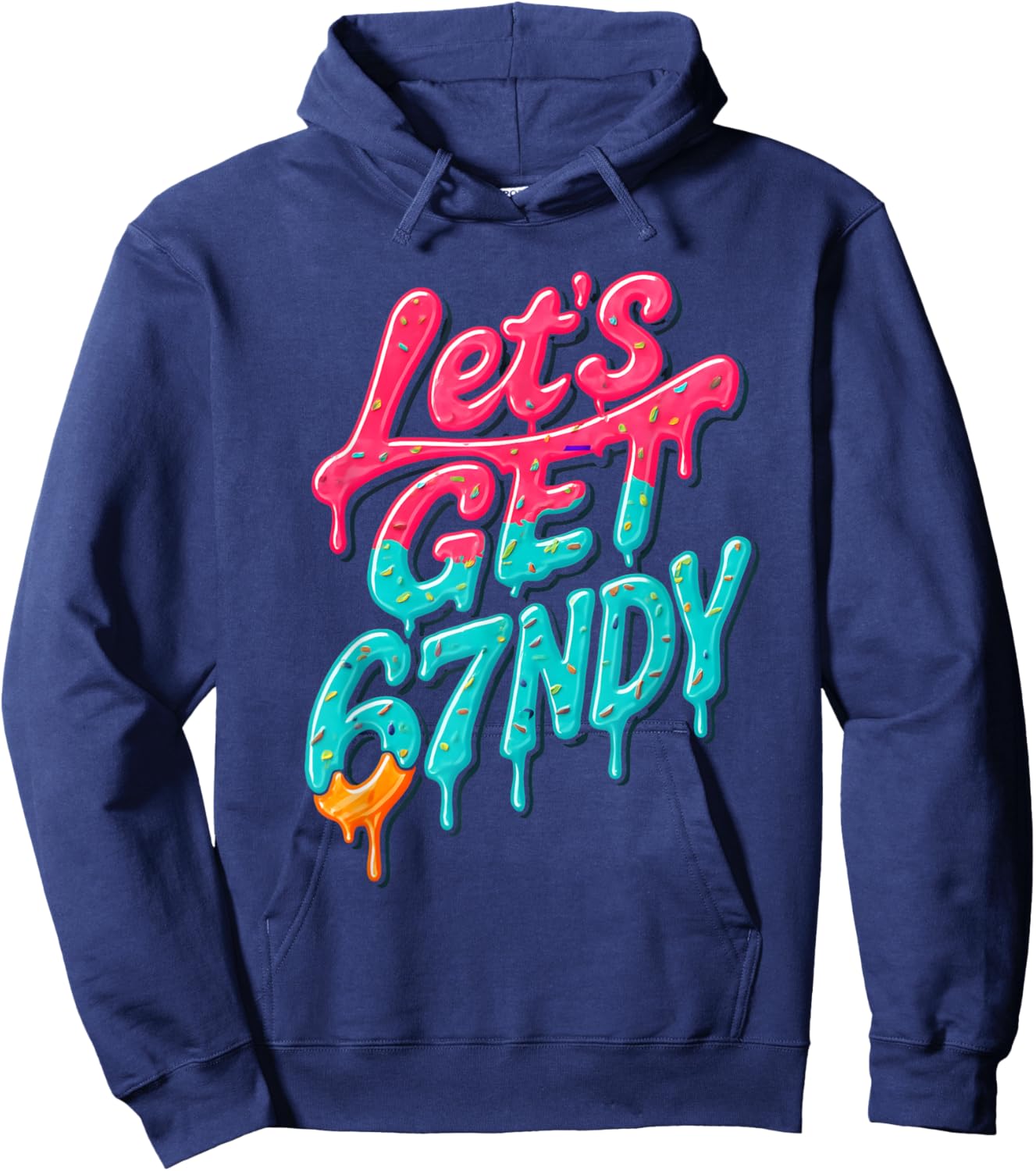 Let's Get Sendy 67 Ice Cream Drip Six Seven Funny 6 7 Meme Hoodie - Hoodie | Navy