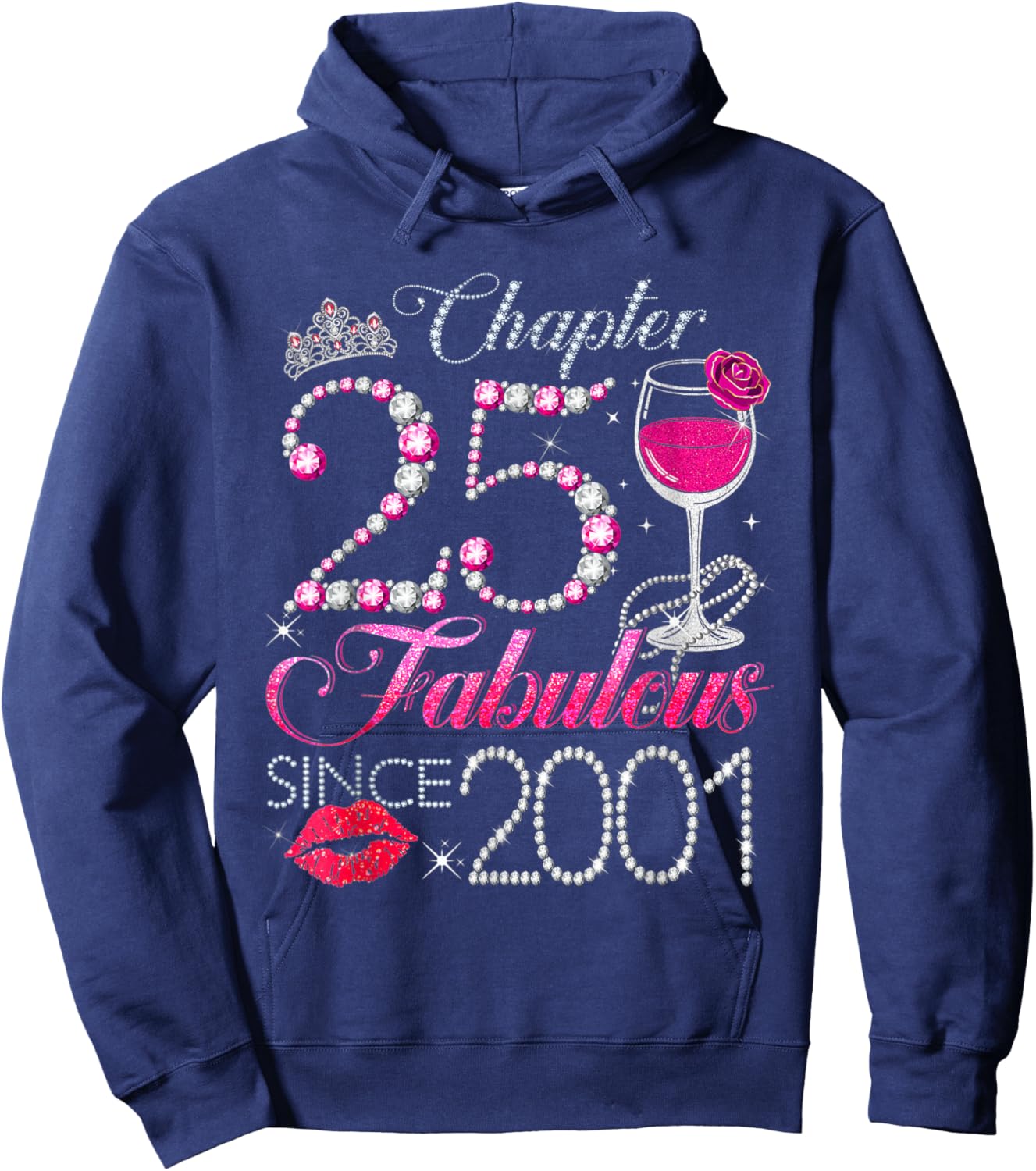 Chapter 25 Fabulous Since 2001 25th Birthday Queen Diamond Hoodie - Hoodie | Navy