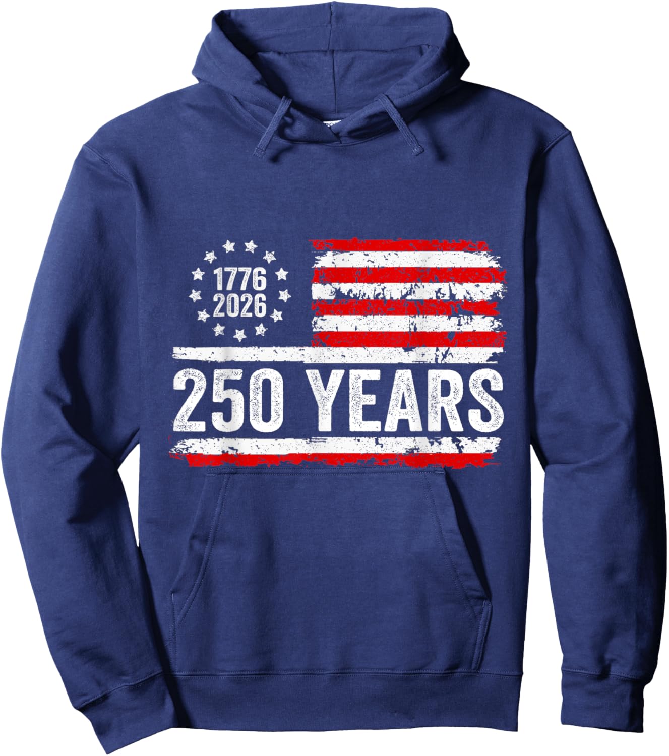 250 Years American Flag 1776-2026 250th Birthday 4th of July Hoodie - Hoodie | Navy
