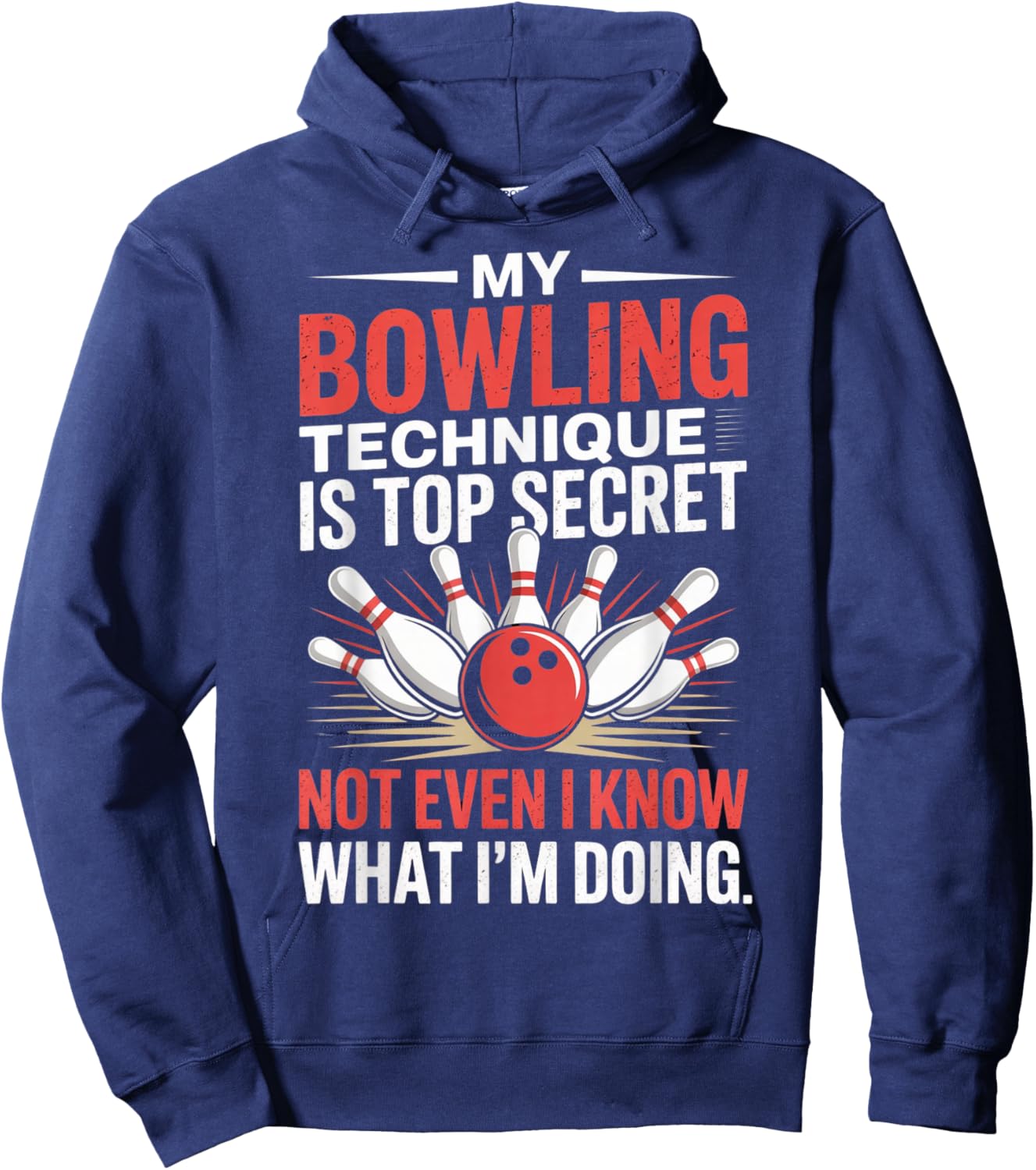 My Bowling Technique is Top Secret Funny Bowling Costume Hoodie - Hoodie | Navy