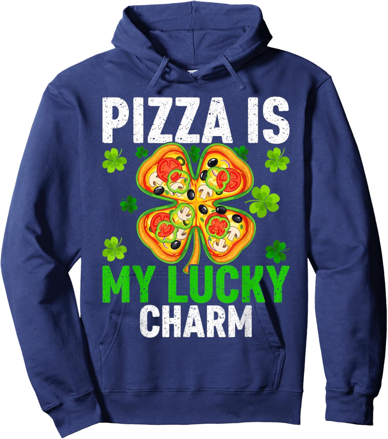 is My Lucky Charm Pizza Shamrock St Patrick's Day Hoodie - Hoodie | Navy