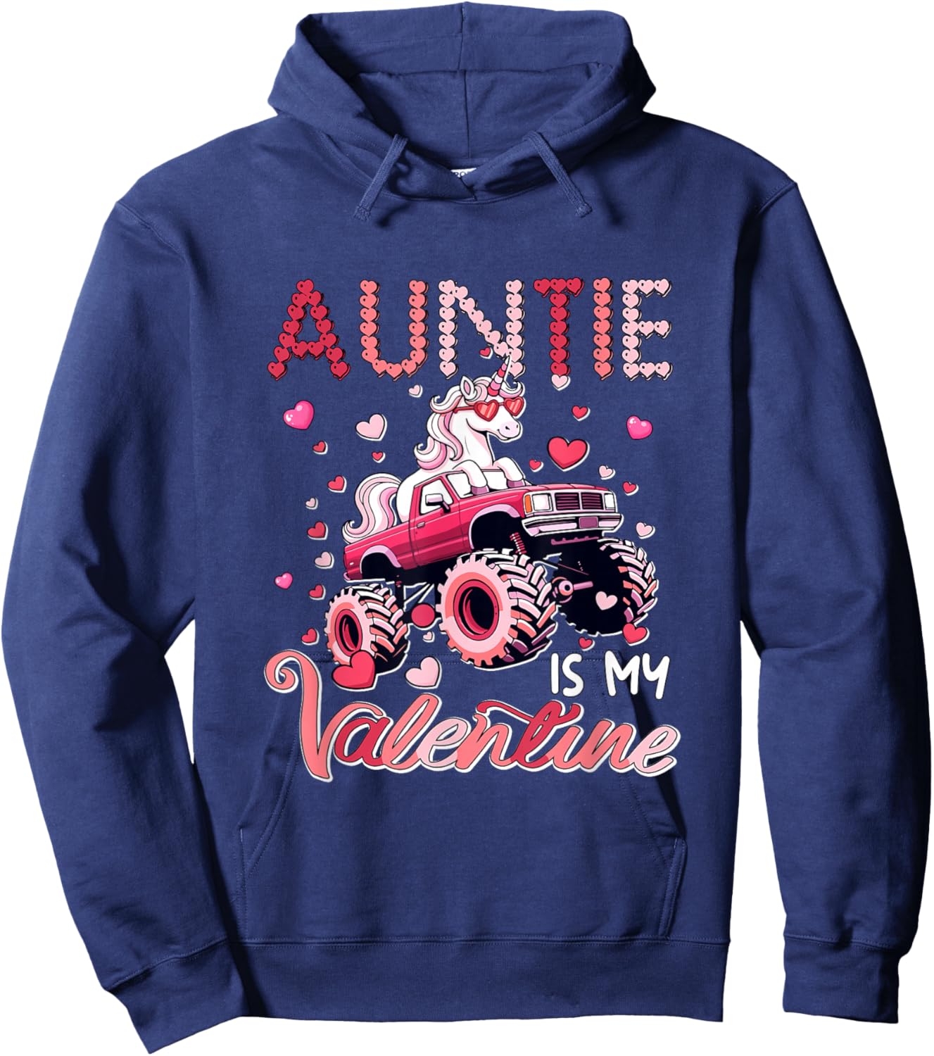 Auntie is My Valentine Unicorn Sunglasses On Monster Truck Hoodie - Hoodie | Navy