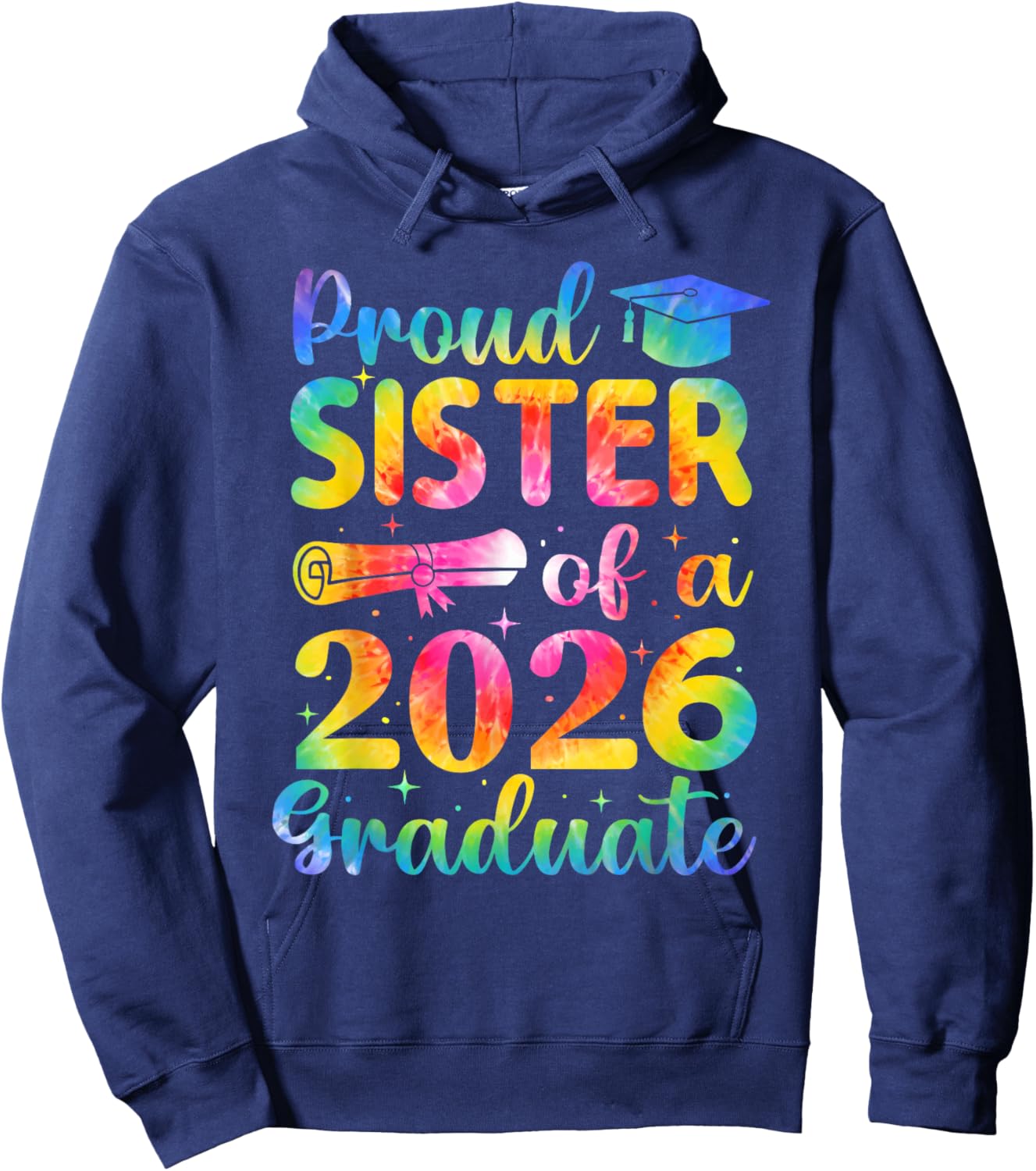 Proud Sister of A 2026 Graduate Family Graduation Party Hoodie - Hoodie | Navy