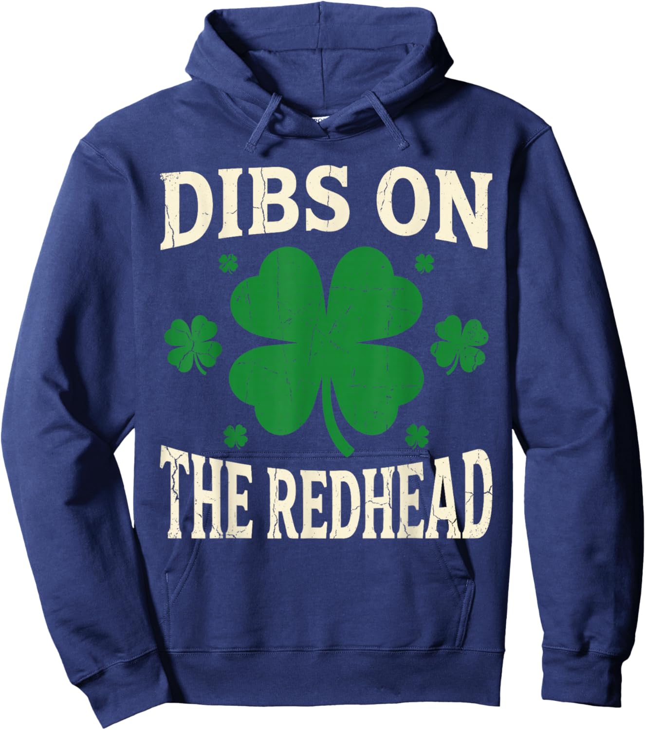 Dibs On The Redhead Shirt Funny St Patrick's Day Men Women Hoodie - Hoodie | Navy