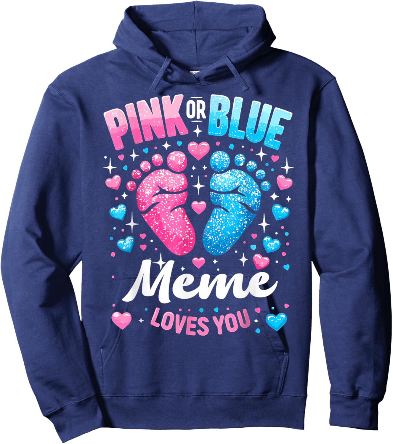 Pink Or Blue Meme Loves You Gender Reveal Baby Shower Hoodie - Hoodie | Navy