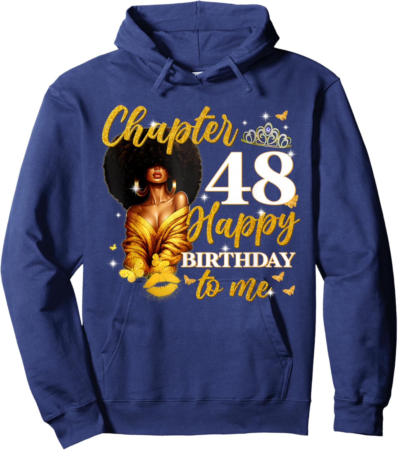 Chapter 48 Women Happy 48th Birthday to Me Queen Hoodie - Hoodie | Navy