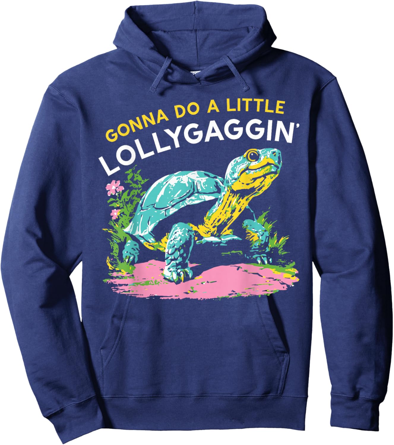 Funny Gonna Do A Little Lollygaggin' , Women Hoodie - Hoodie | Navy