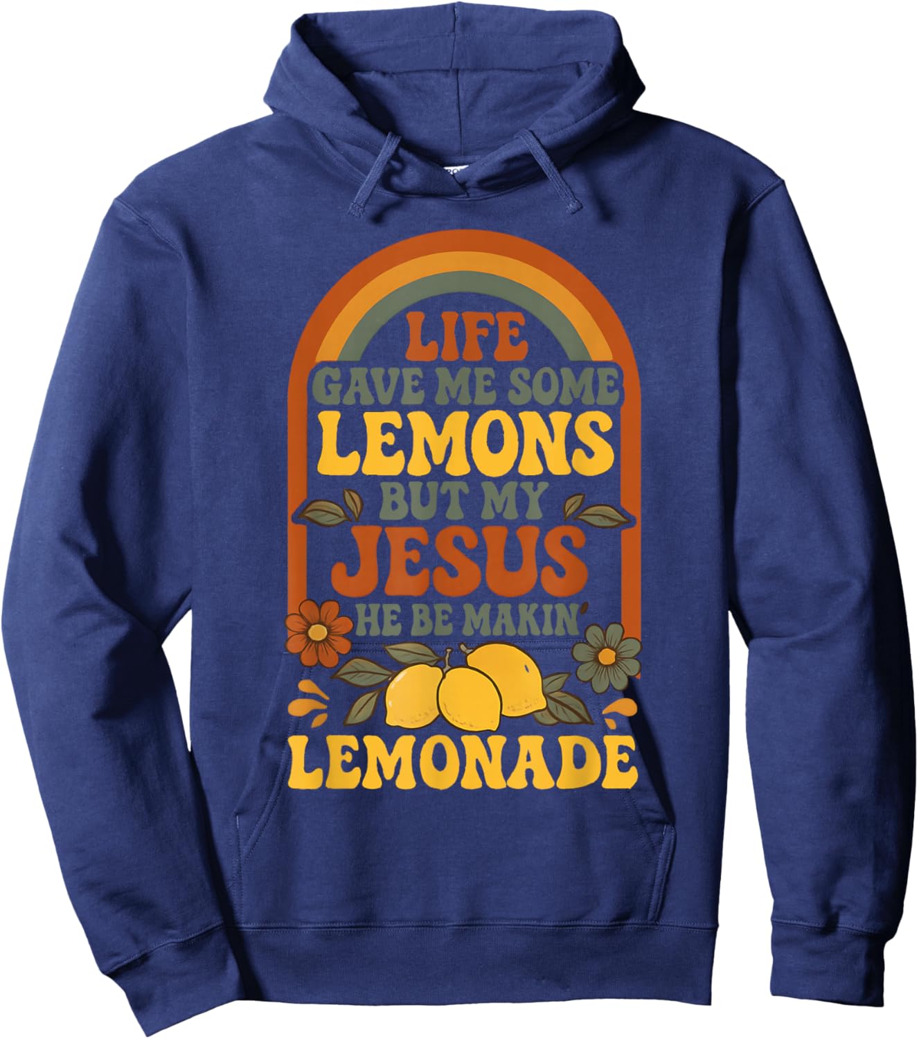 Life Gave Me Lemons But My Jesus Makes Lemonade Hoodie - Hoodie | Navy
