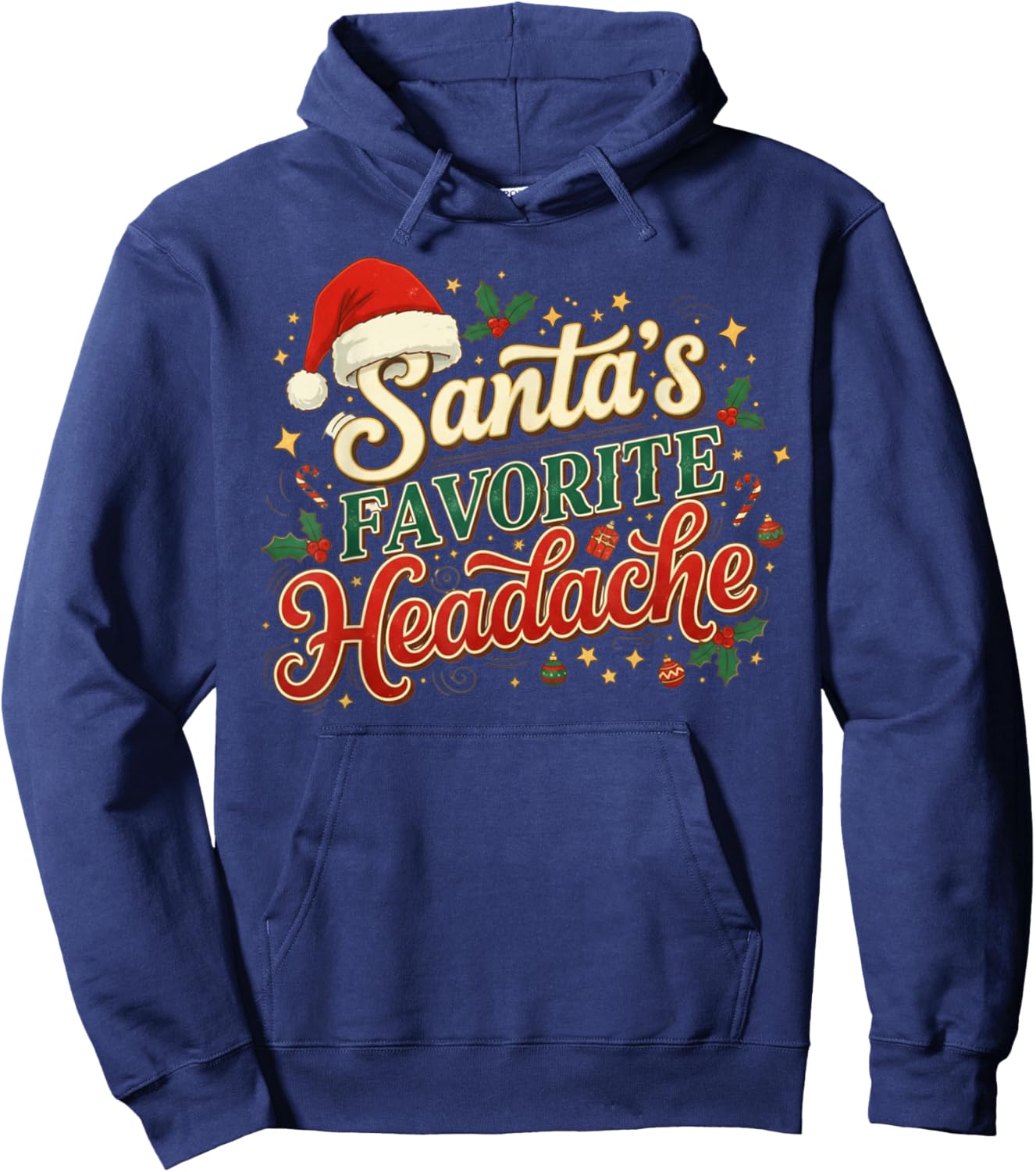Santa’s Favorite Headache Funny Holiday Humor Hoodie - Hoodie | Navy