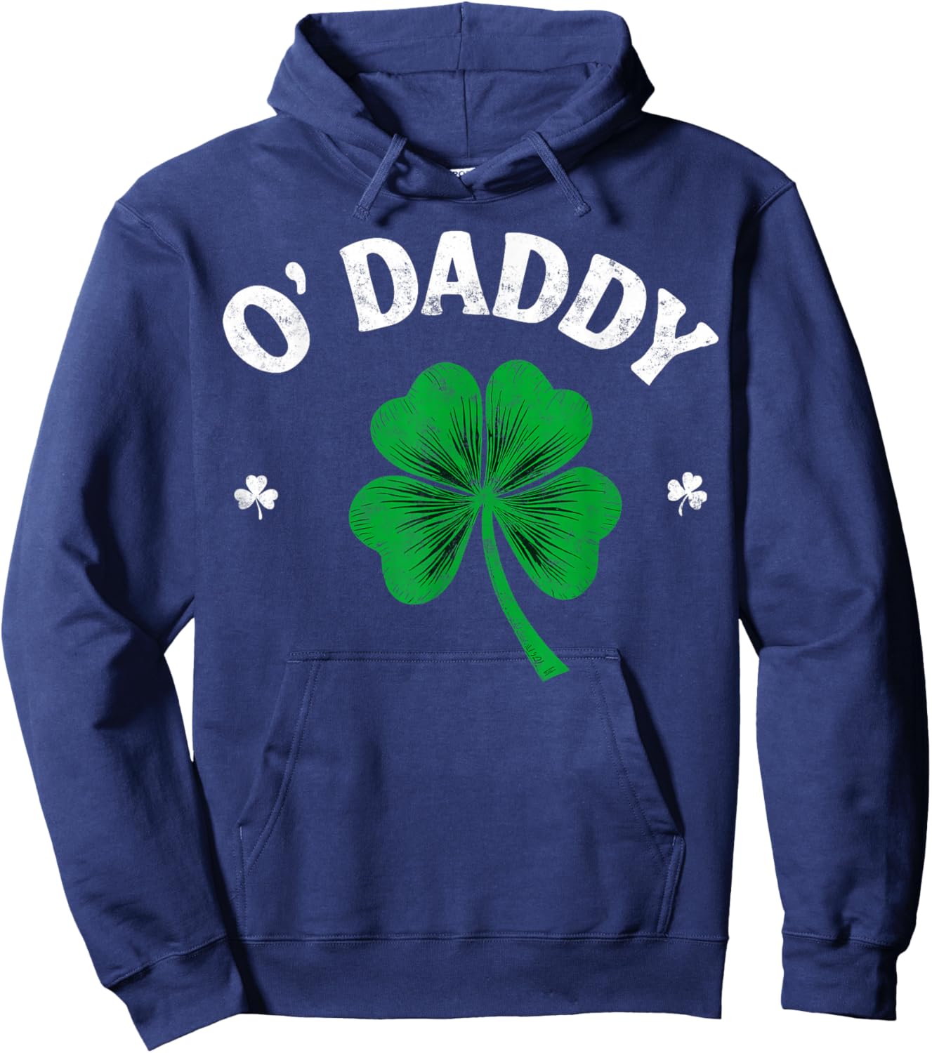 St.Patrick’s Day Funny Irish O'Daddy Shamrock Party Hoodie - Hoodie | Navy