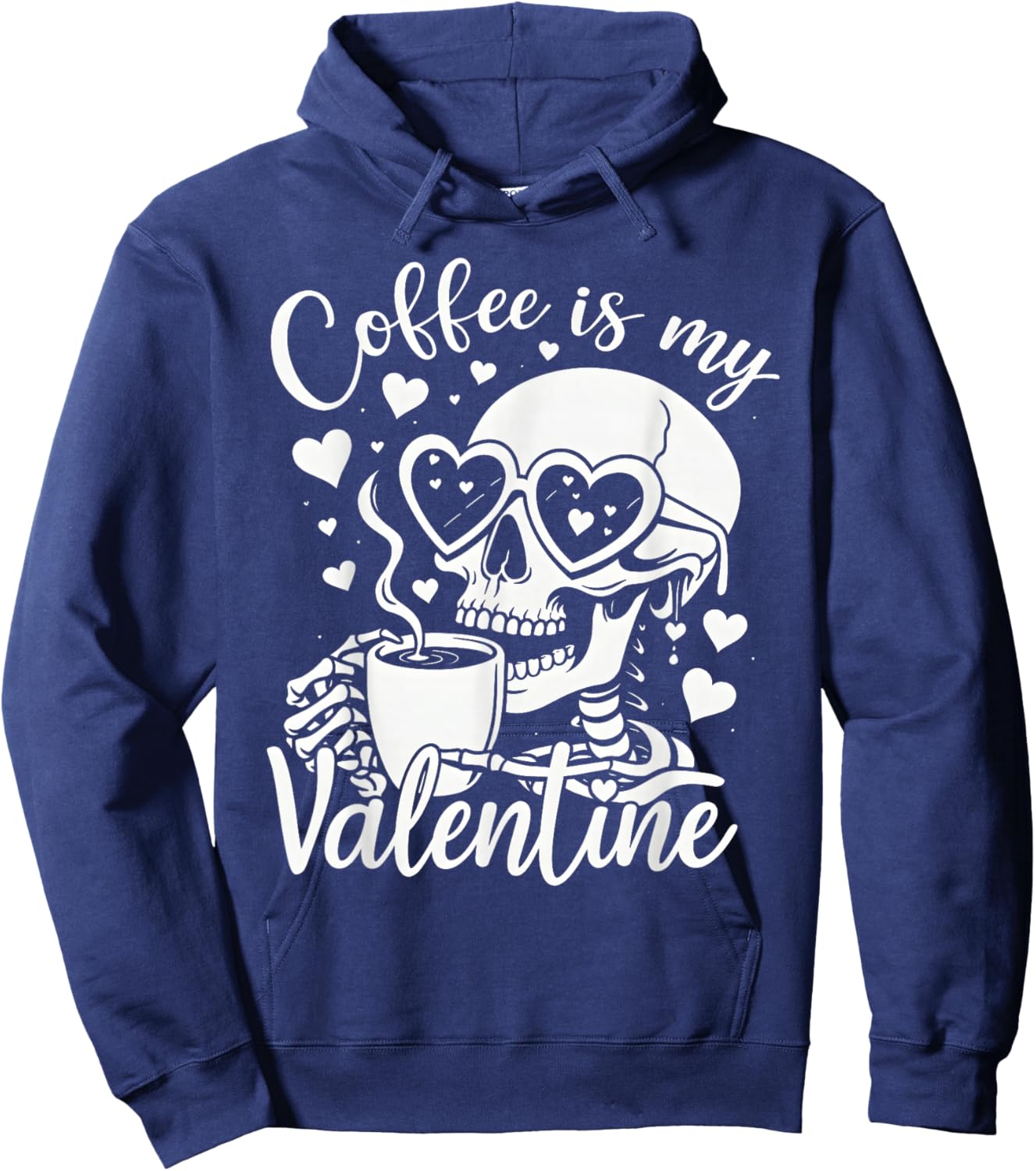 Funny Valentine Skeleton Coffee is My Valentine Men Women Hoodie - Hoodie | Navy
