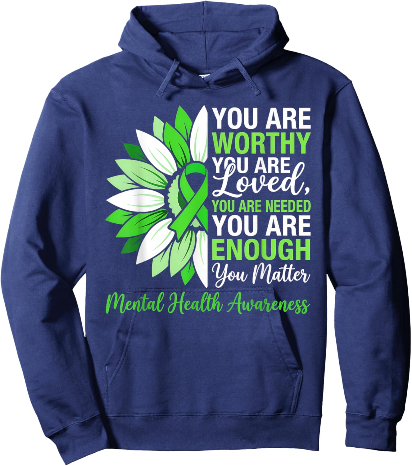 Sunflower Green Mental Health Matters Awareness Motivational Hoodie - Hoodie | Navy
