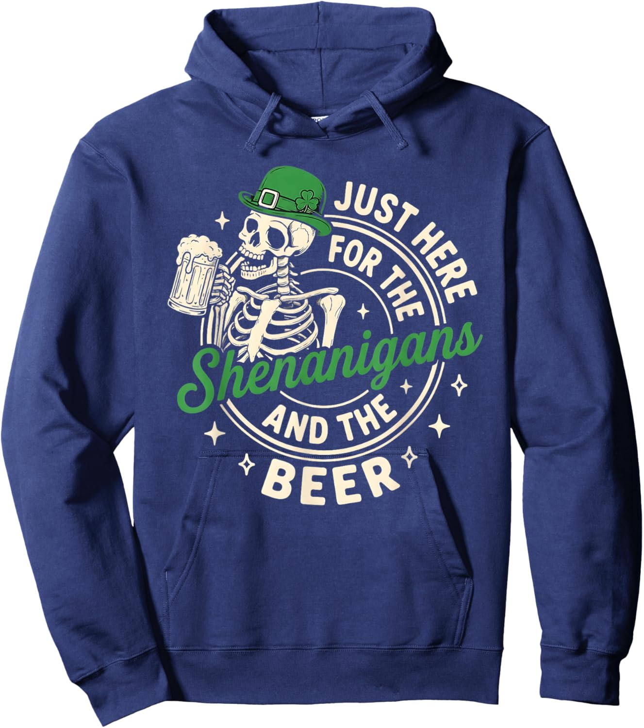 Retro Skeleton Just Here for Shenanigans and Beer St. Paddys Hoodie - Hoodie | Navy