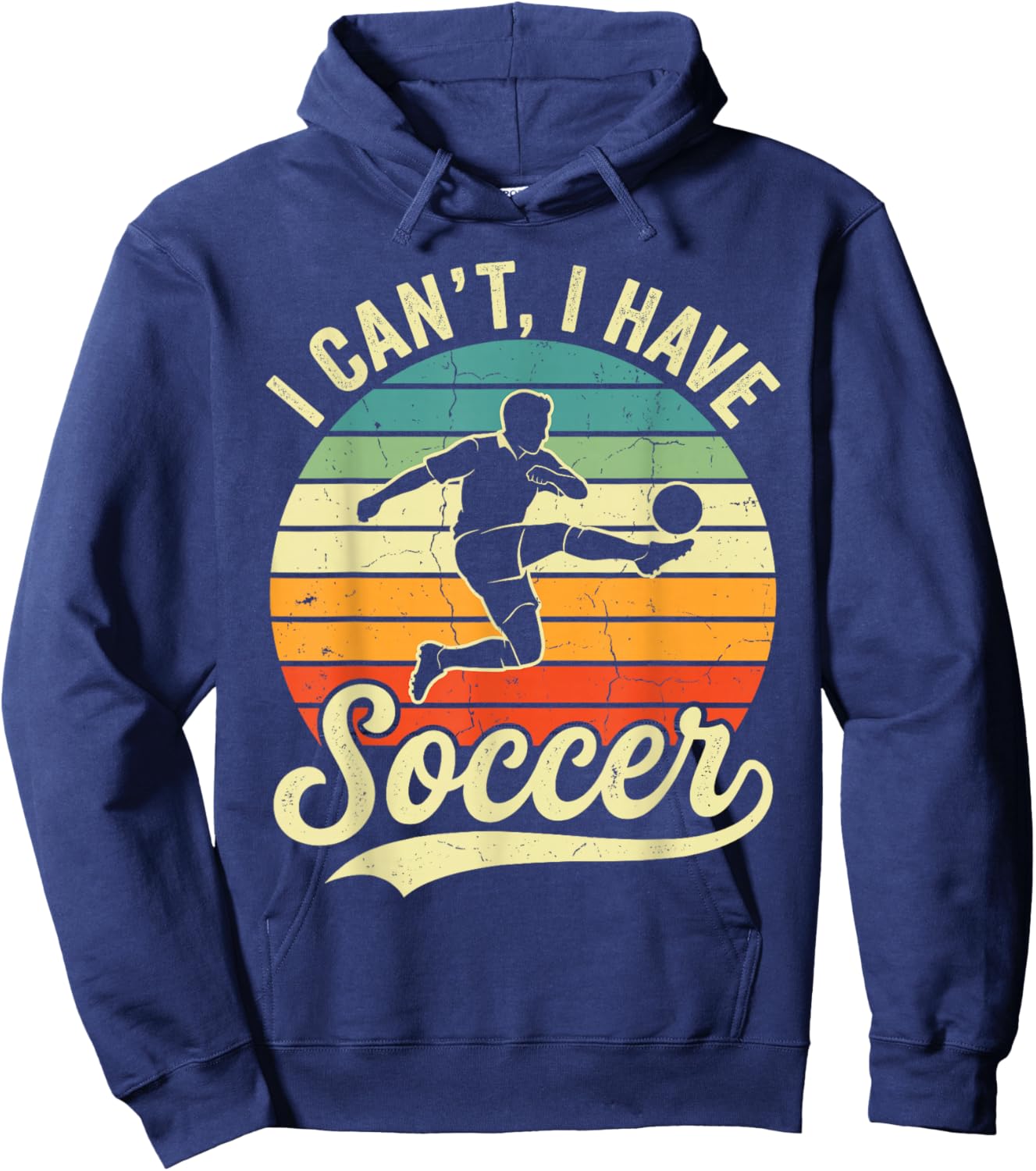 I Can't I Have Soccer Football Vintage Supporter Player Hoodie - Hoodie | Navy