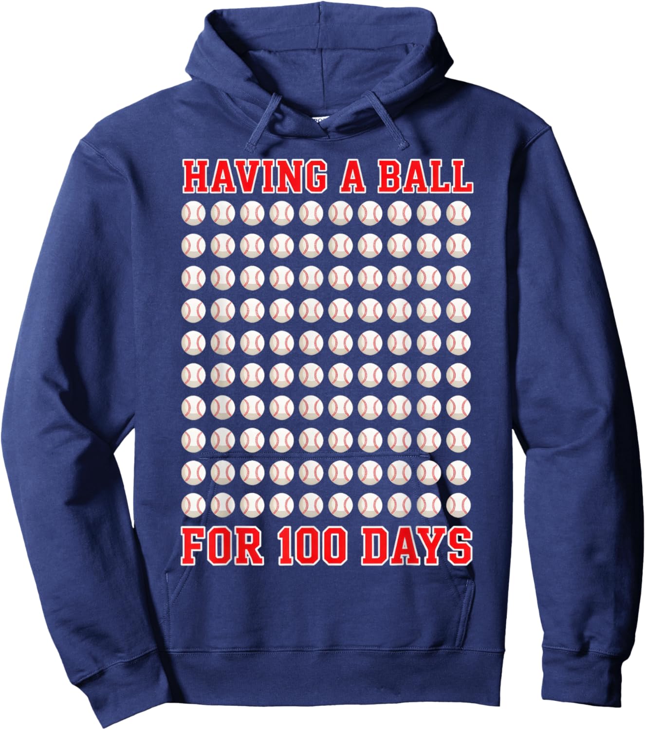 Having A Ball for 100 Days of School 100th Baseball Hoodie - Hoodie | Navy